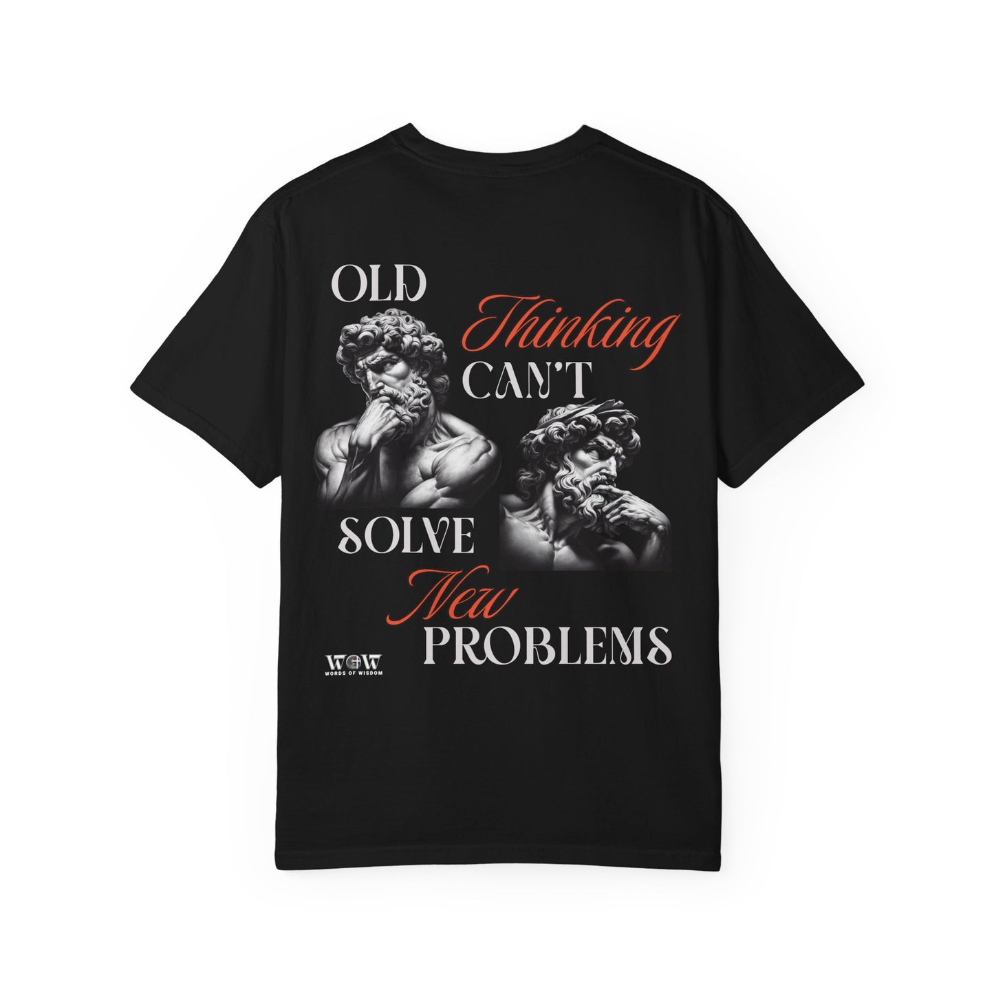 Solving The Problem T-Shirt- WoW Words of Wisdom