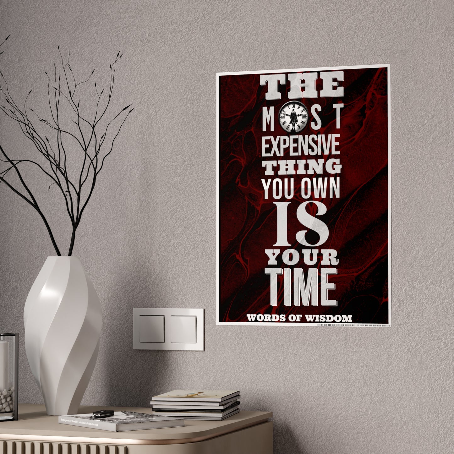 The Most Expensive Thing Poster- WoW Words of Wisdom