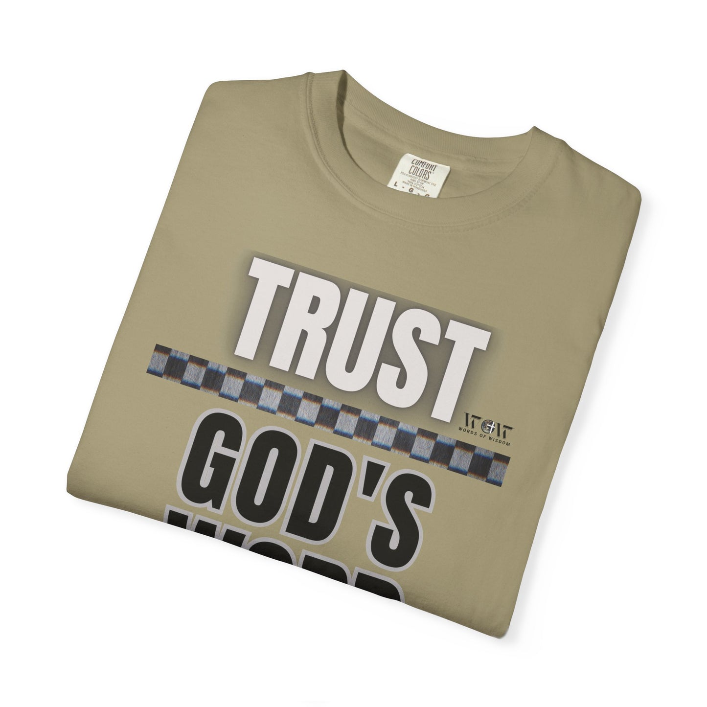 Trust God's Word T-Shirt – WoW Words of Wisdom
