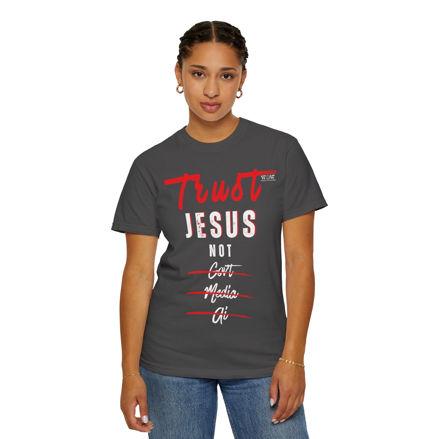 Trust Jesus T-Shirt – WoW Words of Wisdom