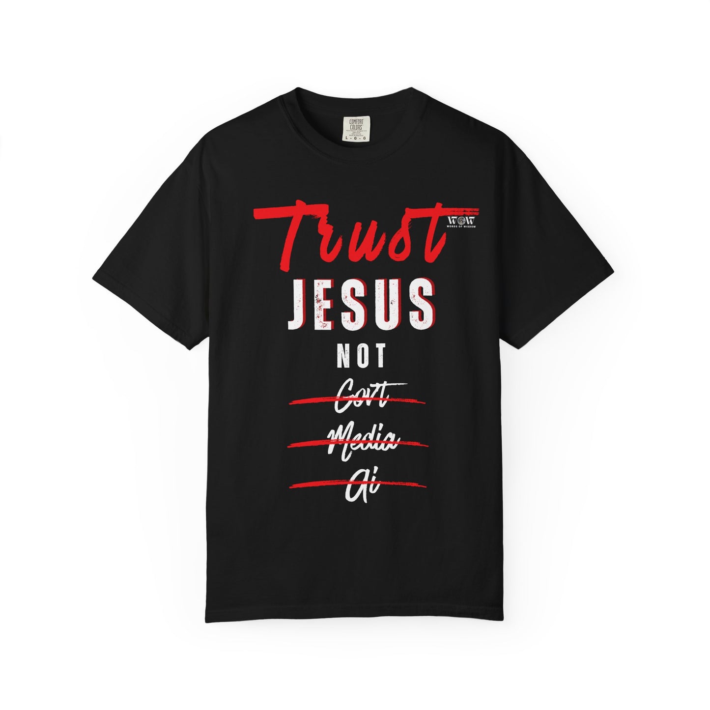 Trust Jesus T-Shirt – WoW Words of Wisdom
