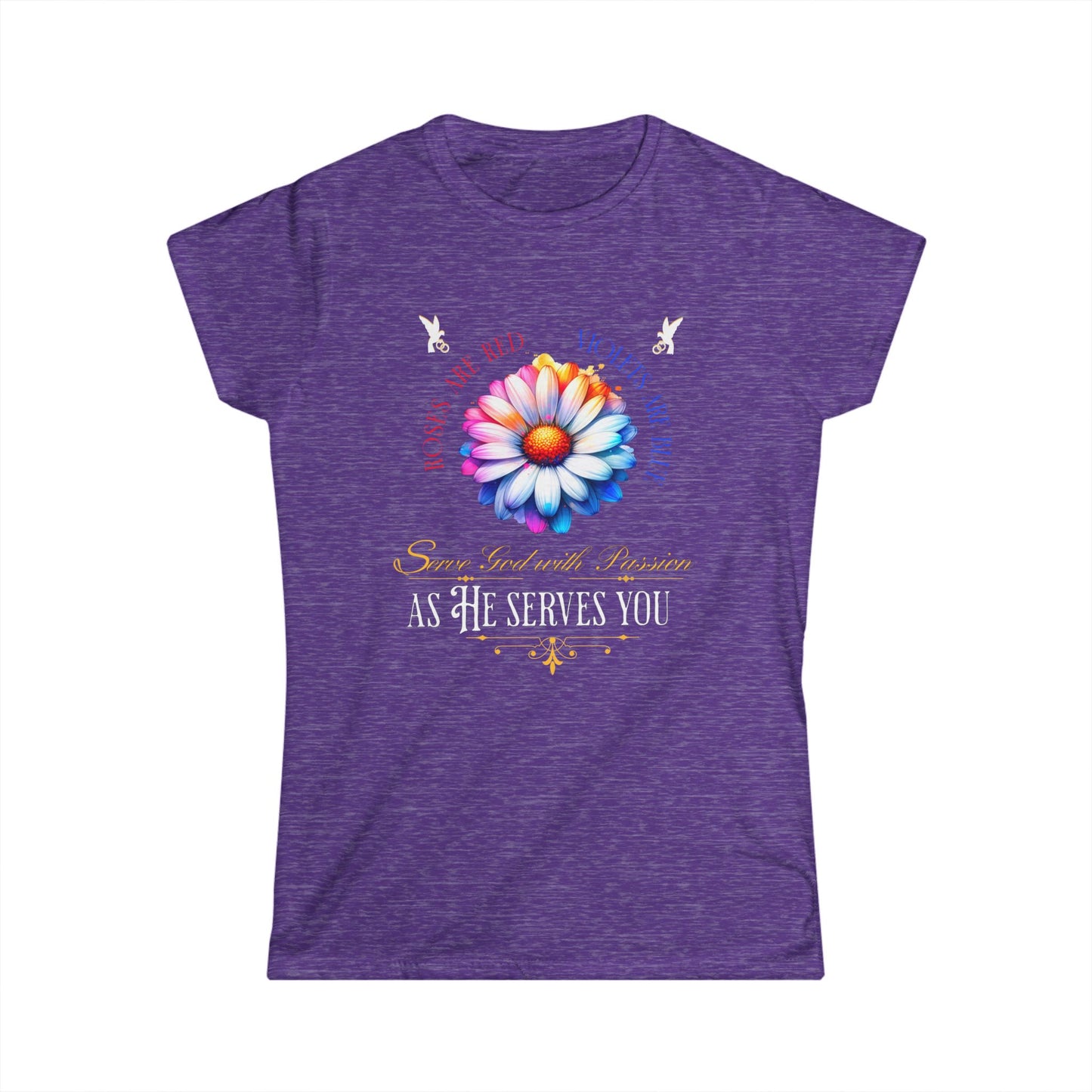 “Roses are red, violets are blue Women's Tee