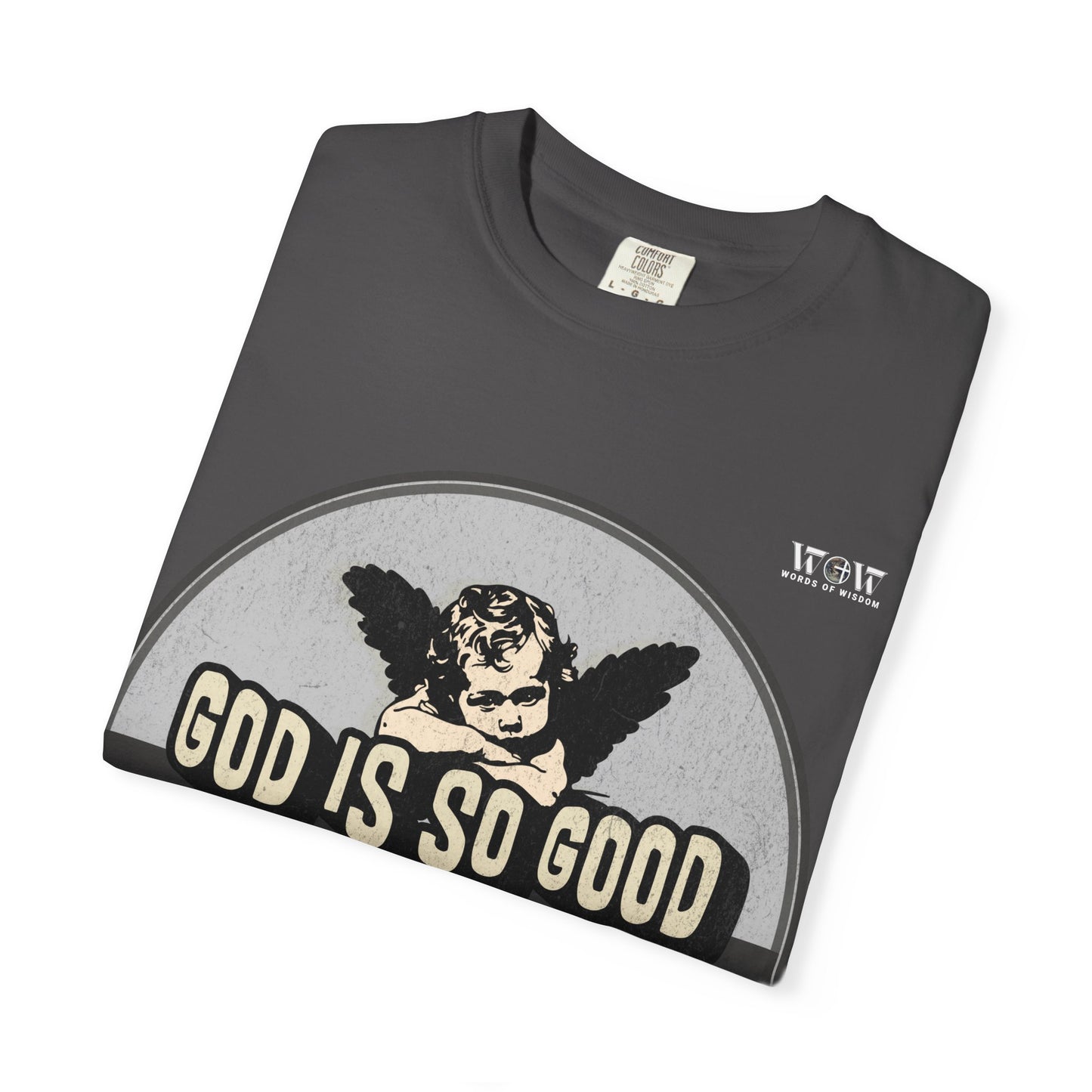 God is Good, WoW T-Shirt