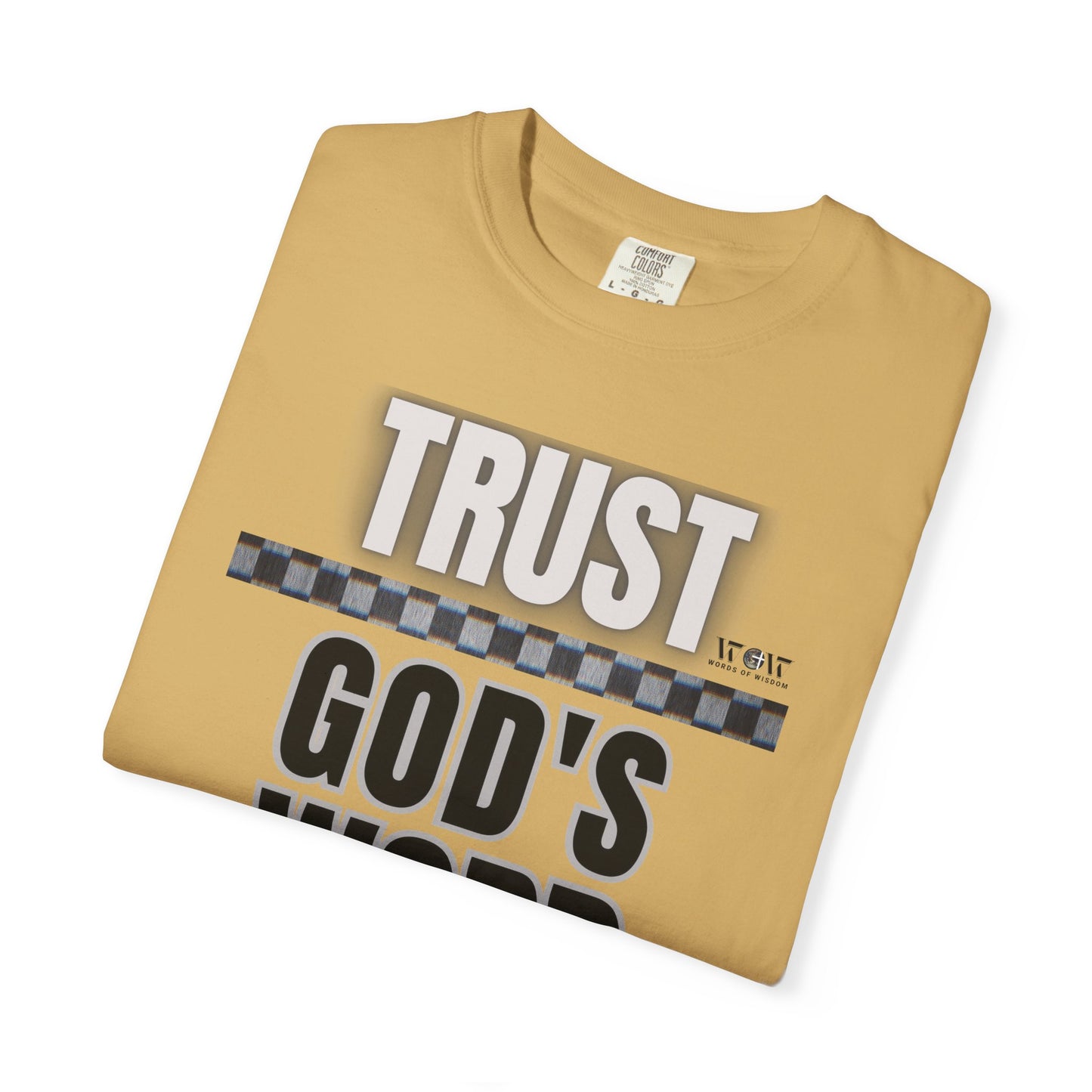 Trust God's Word T-Shirt – WoW Words of Wisdom
