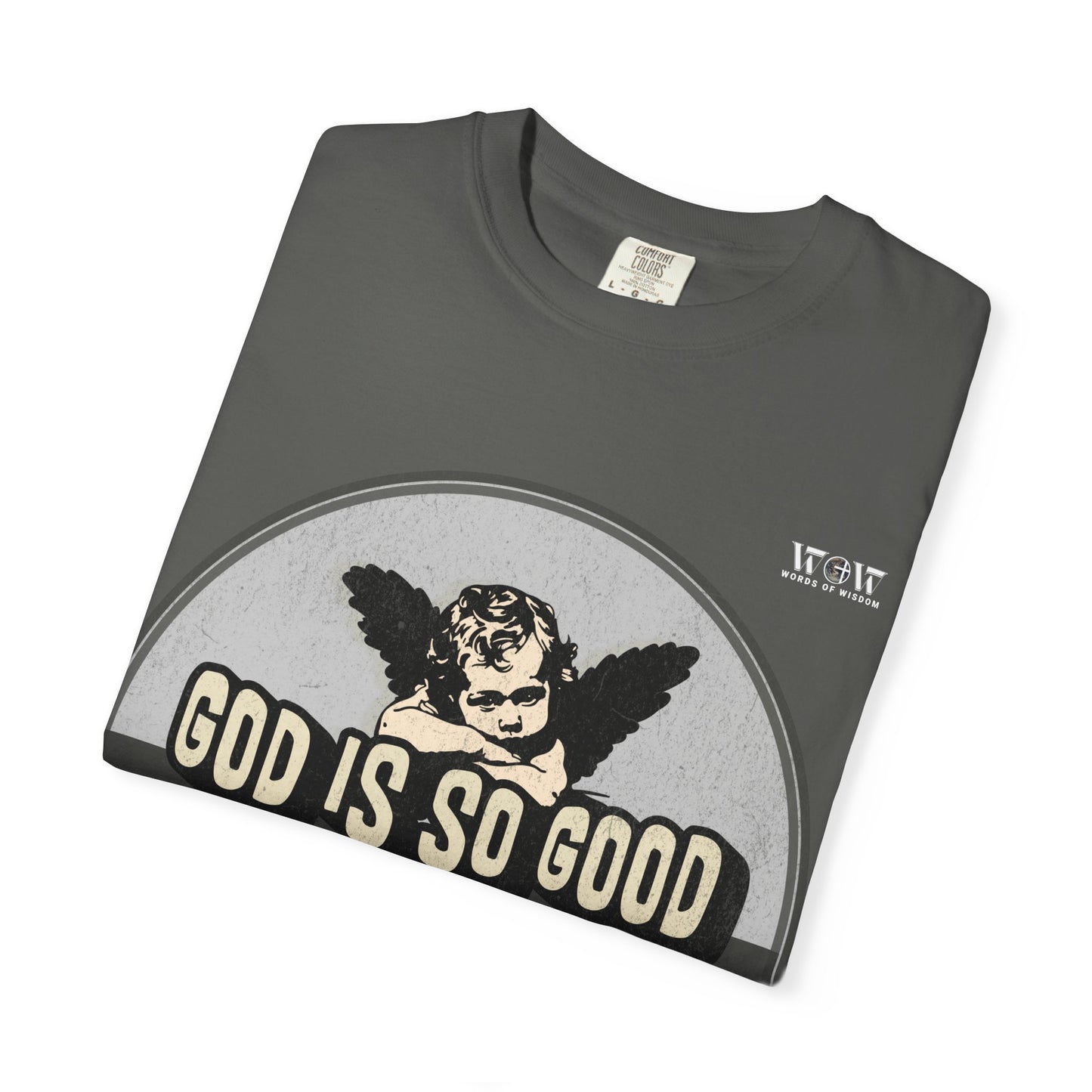 God is Good, WoW T-Shirt