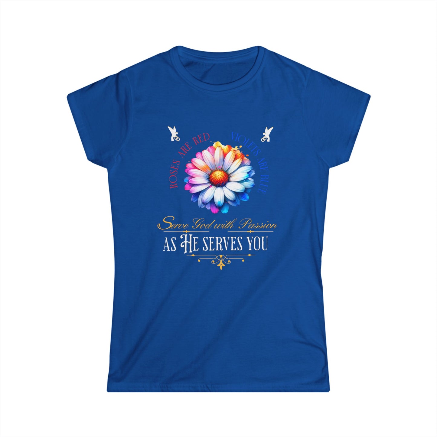 “Roses are red, violets are blue Women's Tee