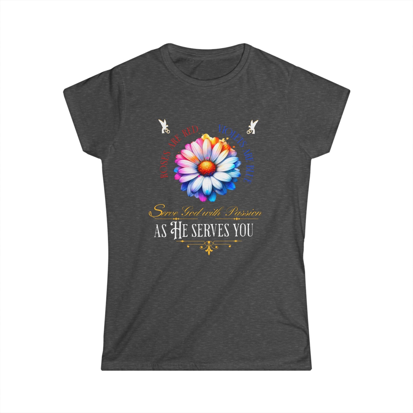 “Roses are red, violets are blue Women's Tee