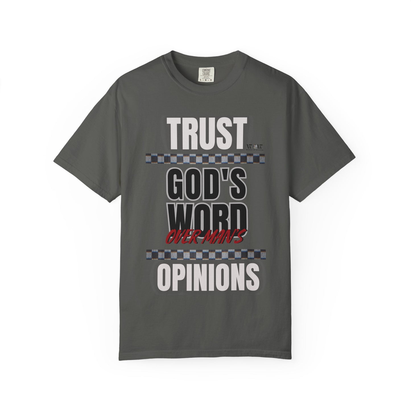 Trust God's Word T-Shirt – WoW Words of Wisdom