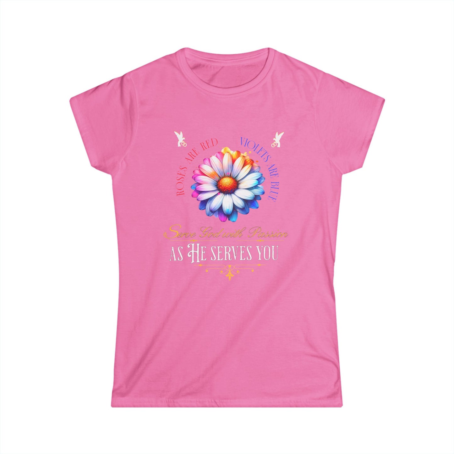 “Roses are red, violets are blue Women's Tee