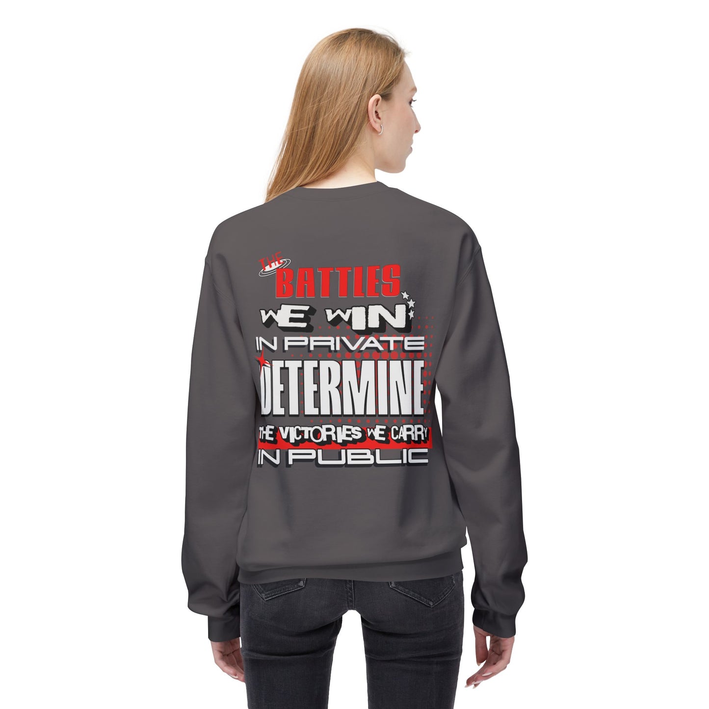 The Battle Is One Sweatshirt - WoW Words of Wisdom