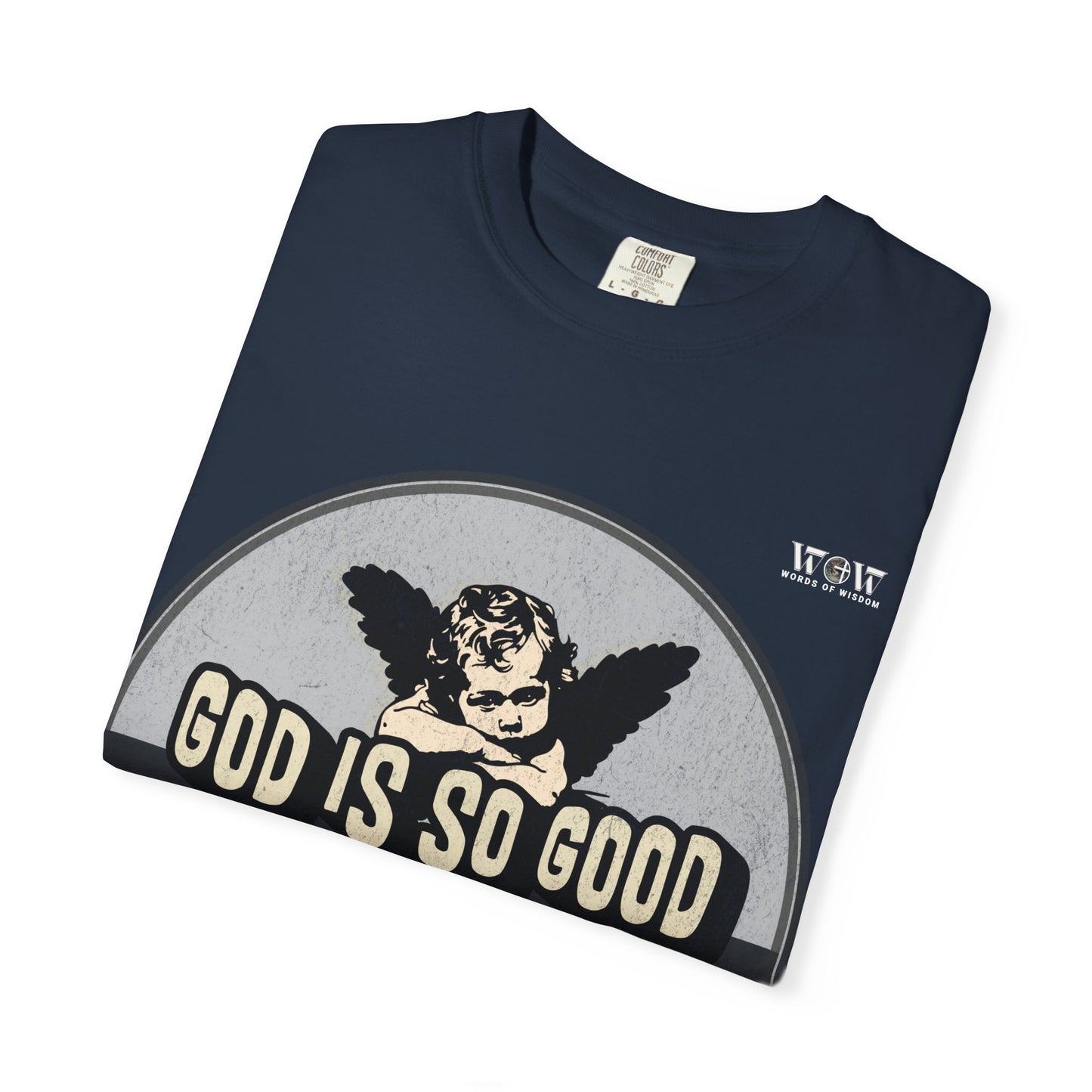 God is Good, WoW T-Shirt