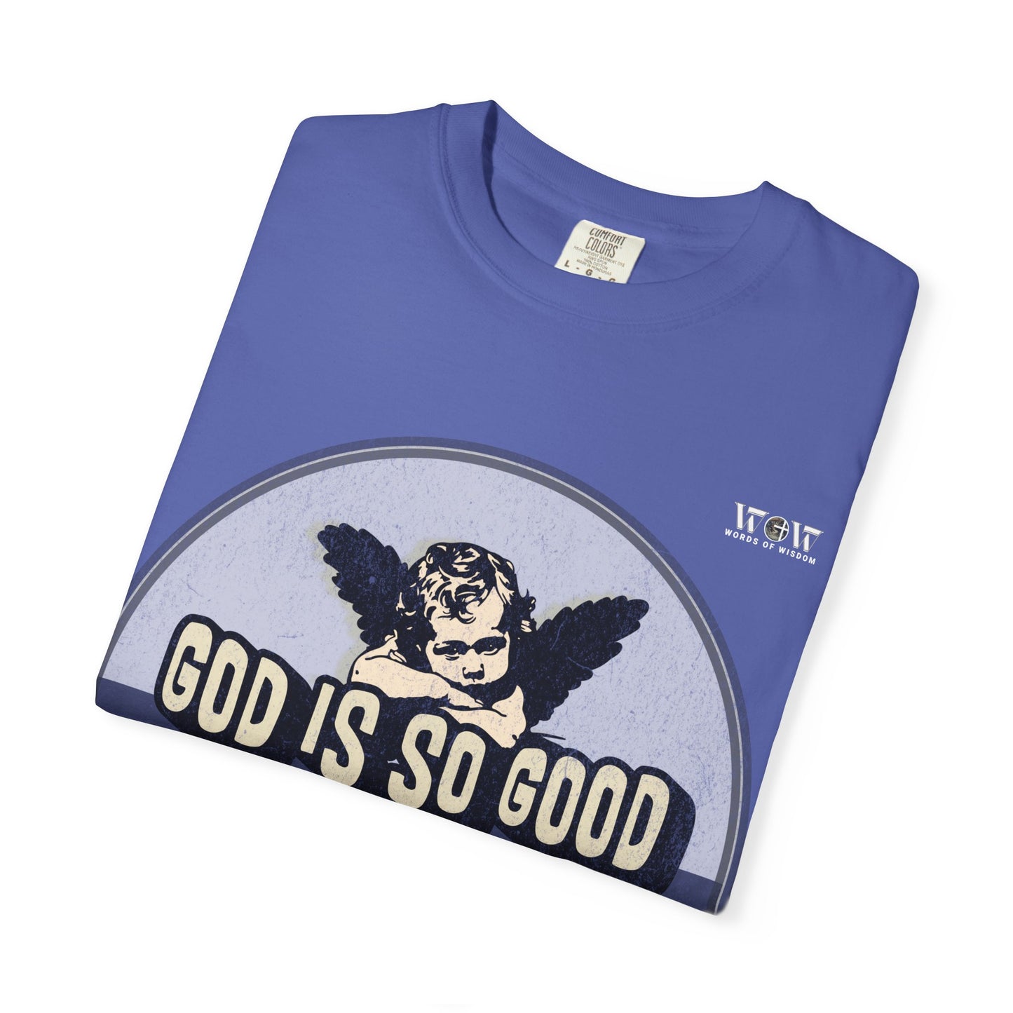 God is Good, WoW T-Shirt