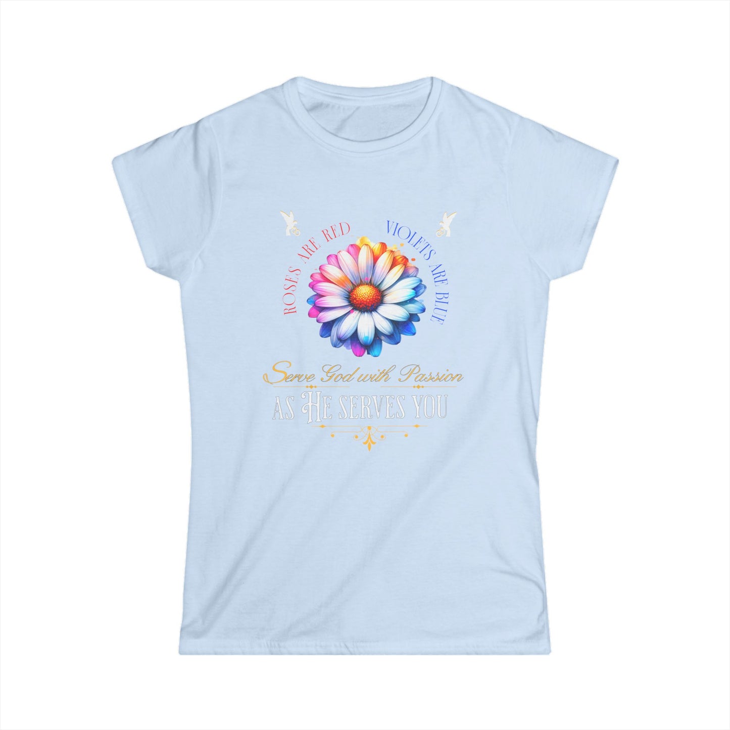 “Roses are red, violets are blue Women's Tee