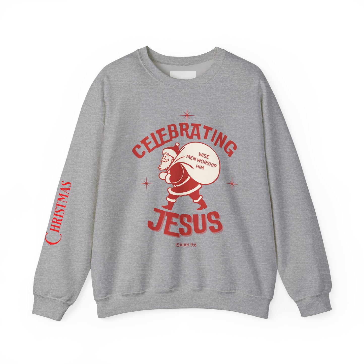 Celebrate Jesus Sweatshirt — "Celebrating Jesus" Holiday Pullover