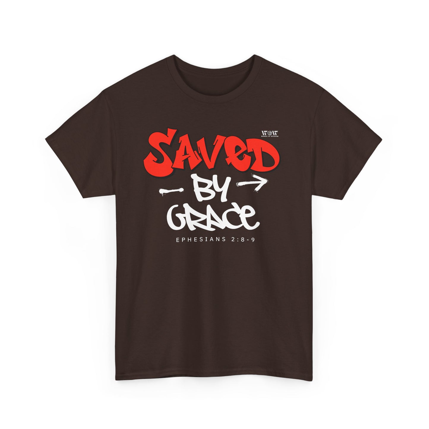 Saved By Grace - WoW Words of Wisdom Tee