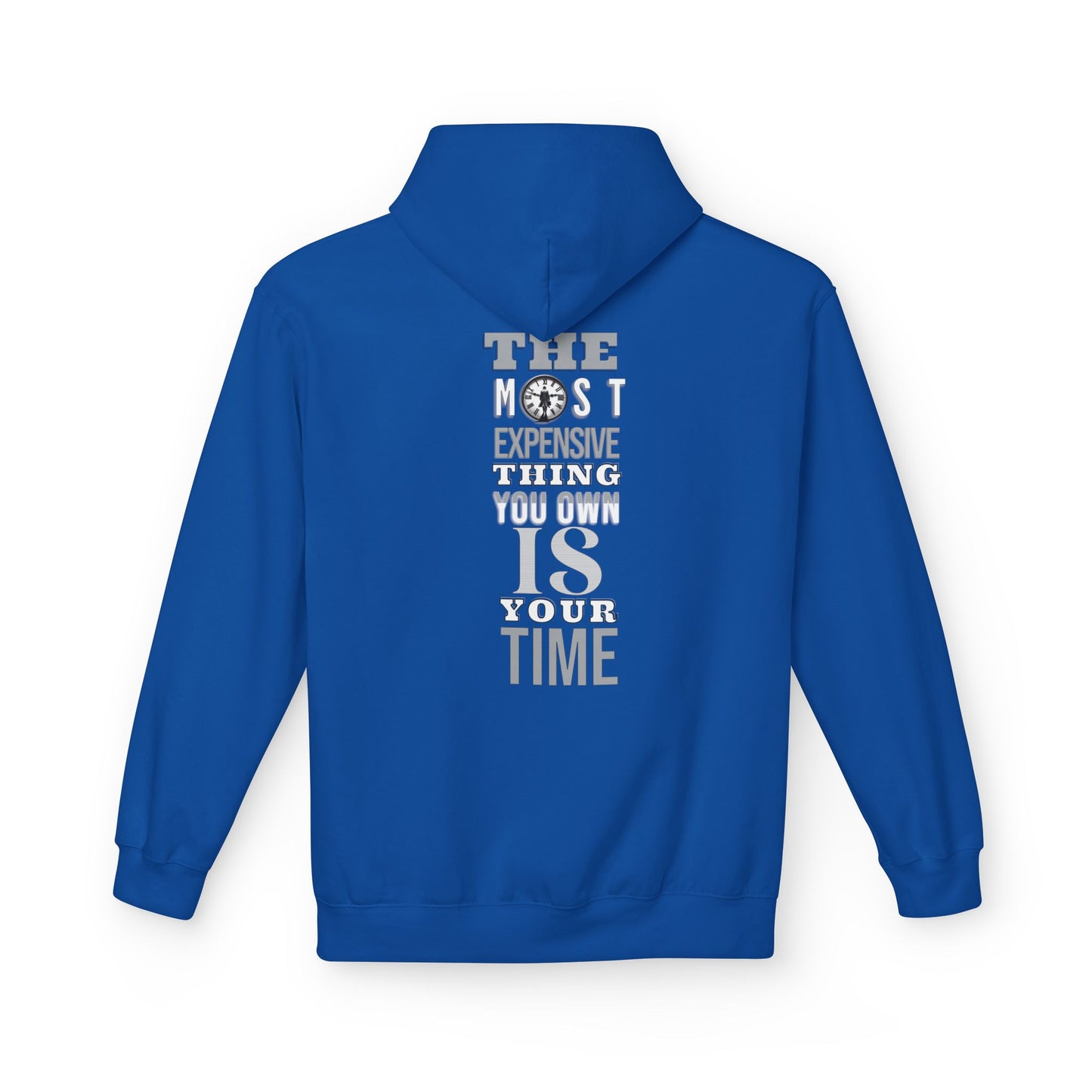 “The Most Expensive Thing in the World Is Your Time Hoodie — WoW — Words of Wisdom