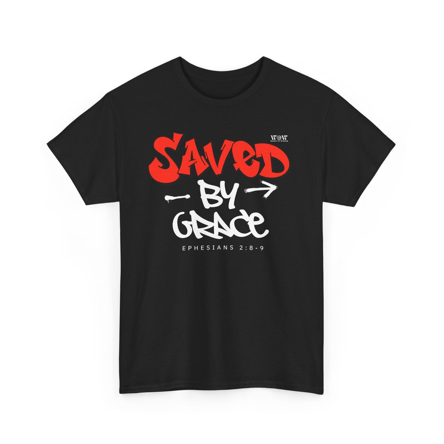 Saved By Grace - WoW Words of Wisdom Tee
