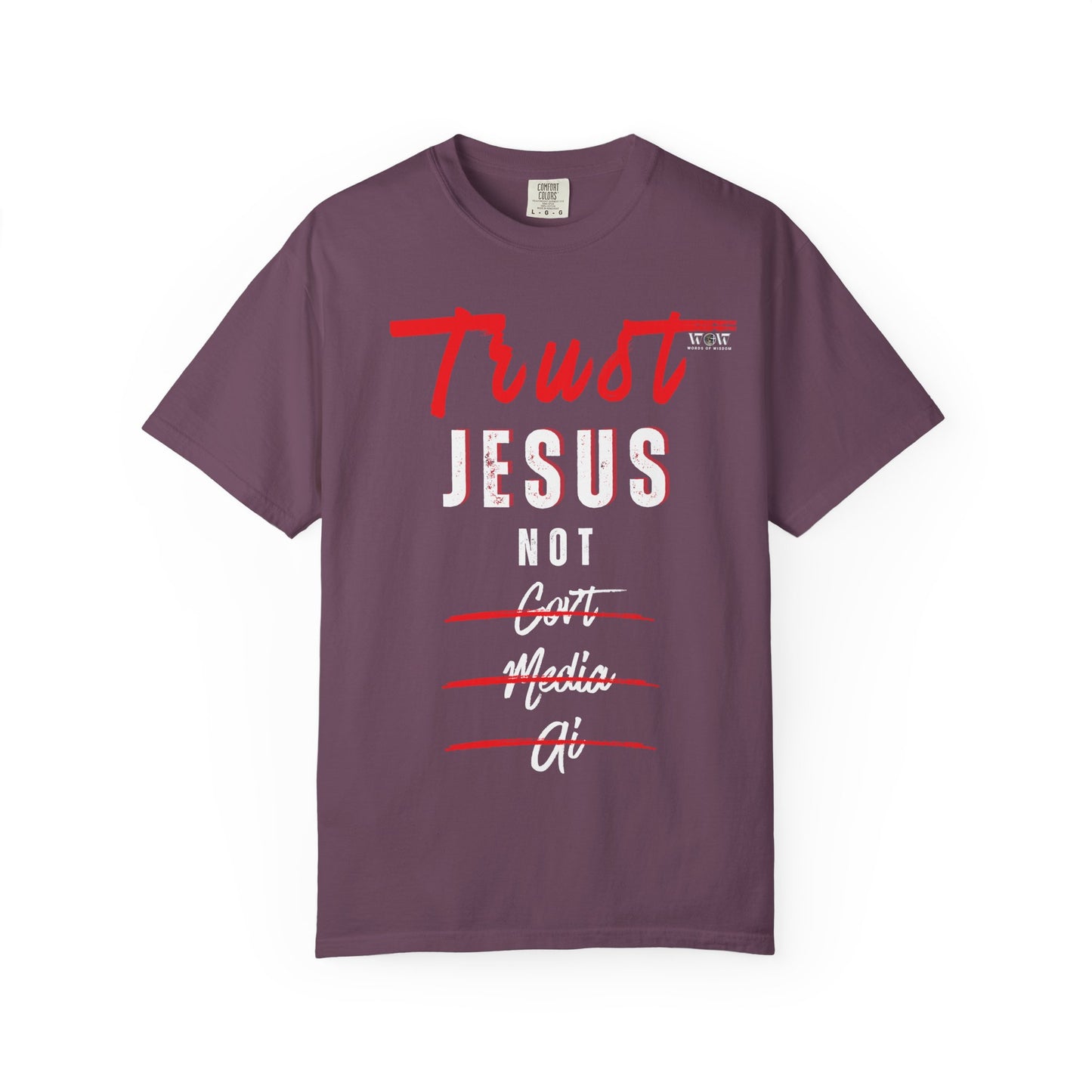 Trust Jesus T-Shirt – WoW Words of Wisdom