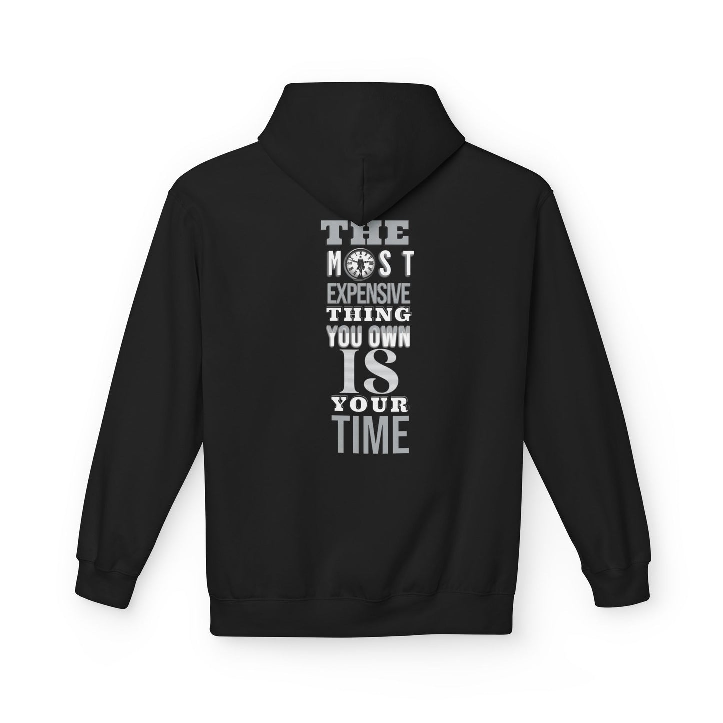 “The Most Expensive Thing in the World Is Your Time Hoodie — WoW — Words of Wisdom