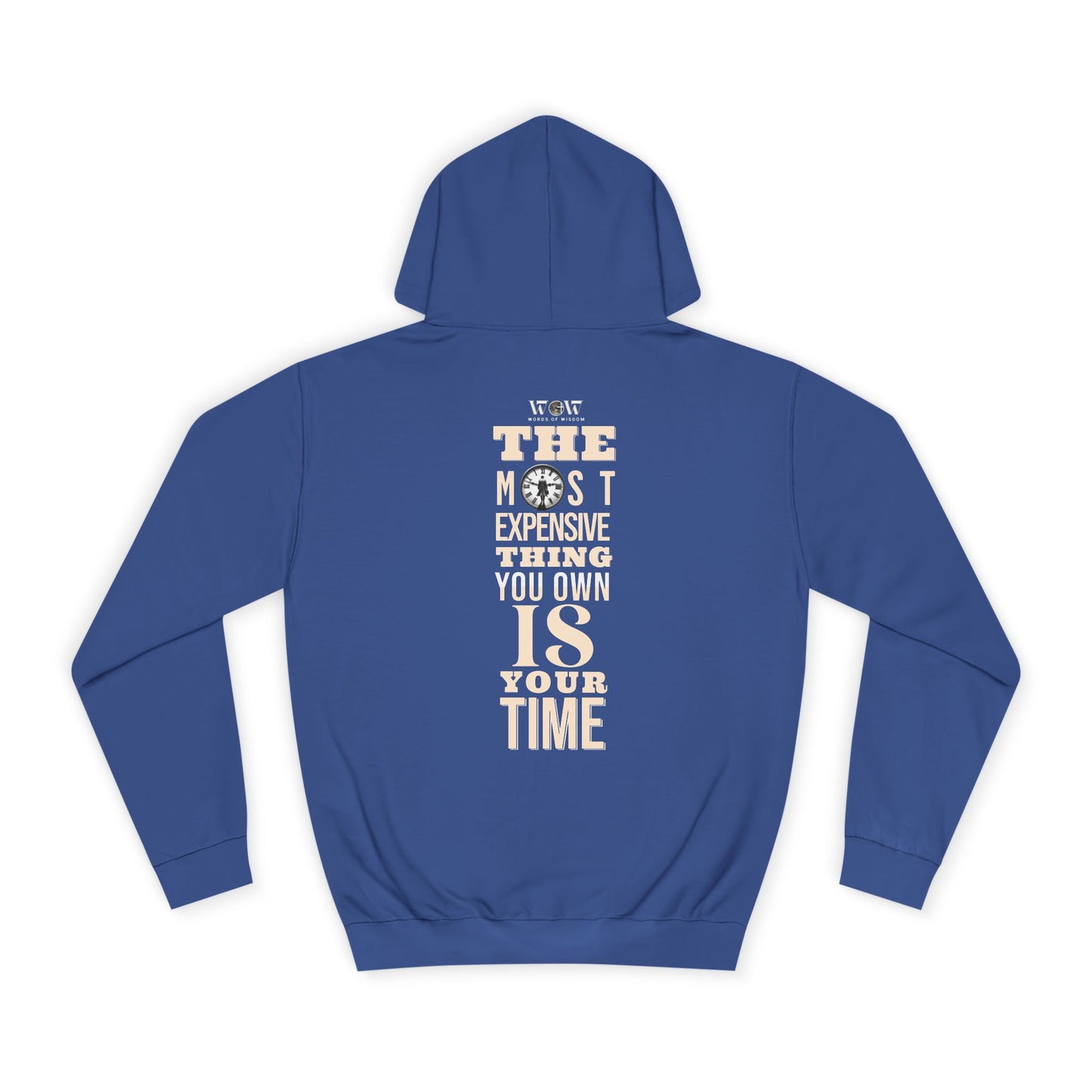 The most expensive thing- Unisex College Hoodie - WoW Words of Wisdom