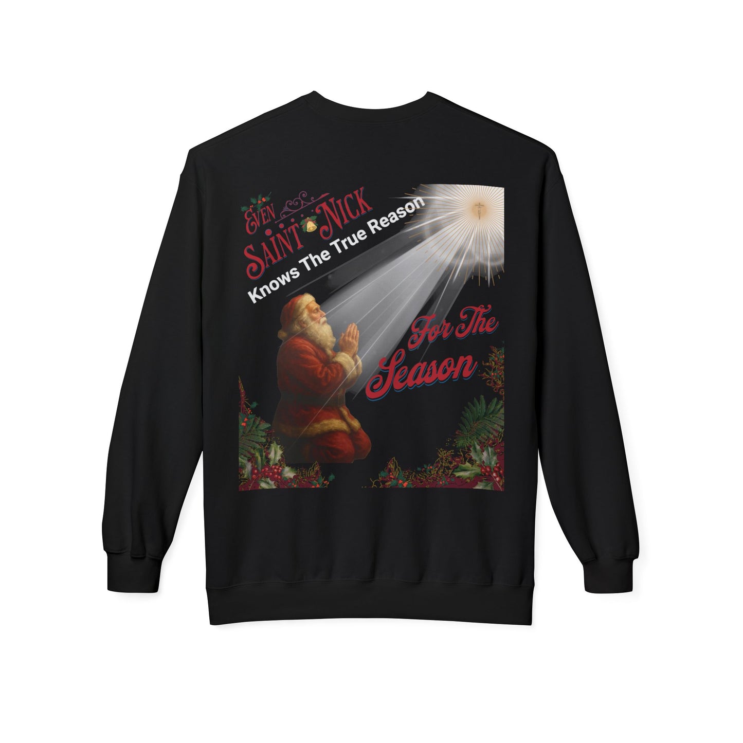The True Reason of the Season Sweatshirt - Perfect for Holiday Celebrations
