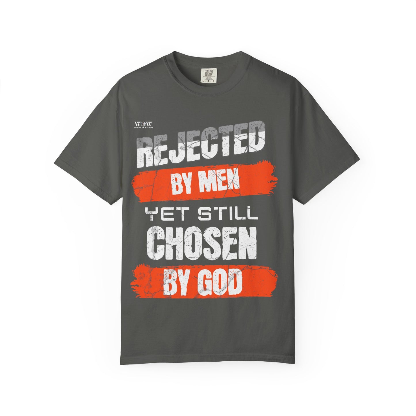 Rejected By Men-Chosen By GOD T-Shirt – Jesus Drip - Drip with Purpose