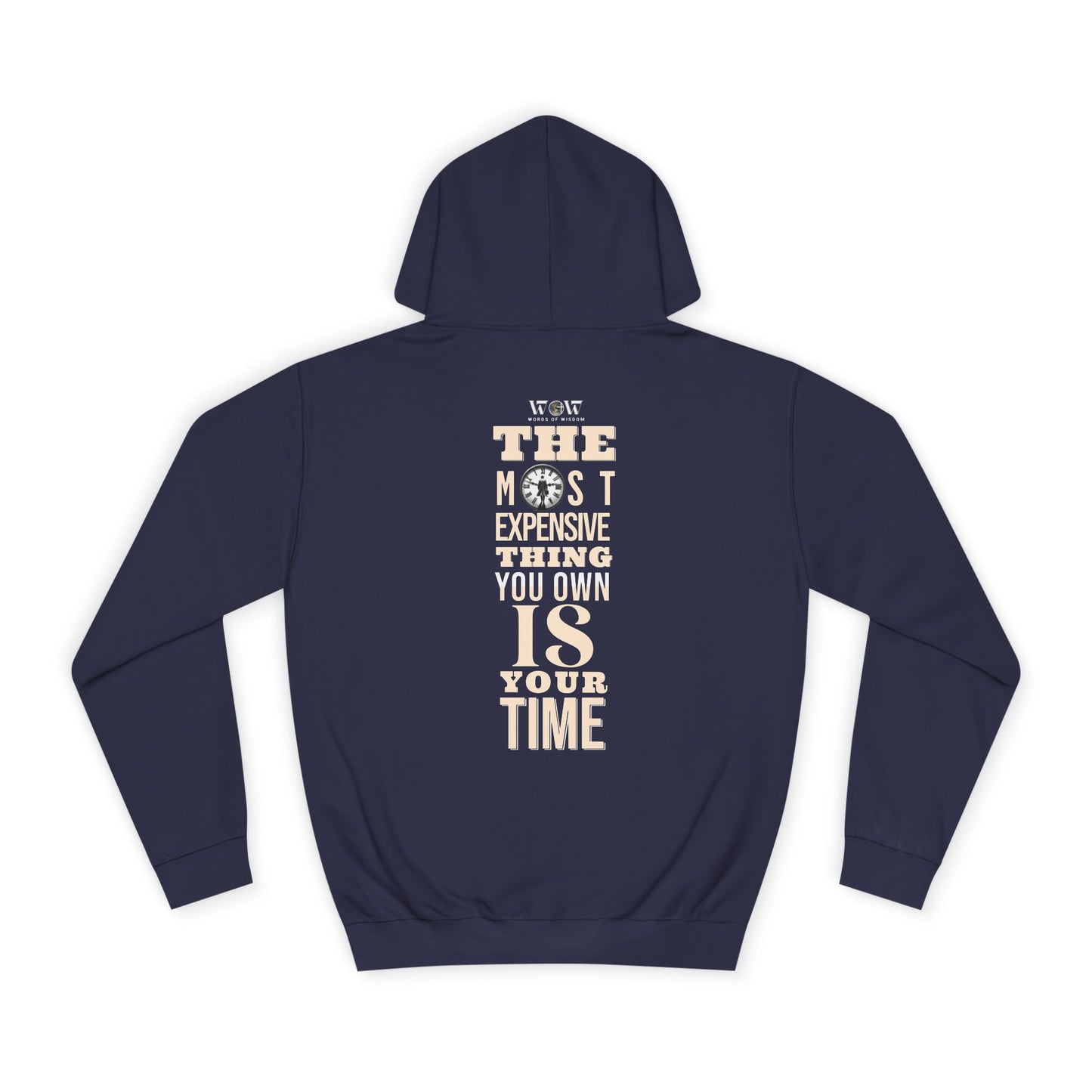 The most expensive thing- Unisex College Hoodie - WoW Words of Wisdom
