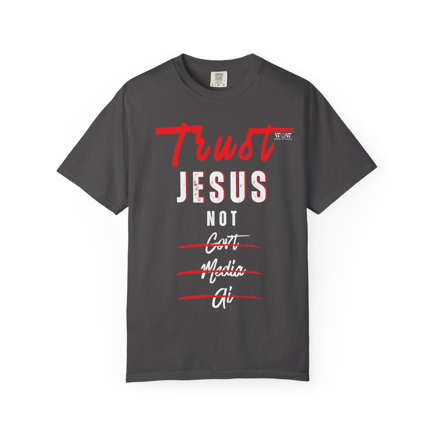 Trust Jesus T-Shirt – WoW Words of Wisdom