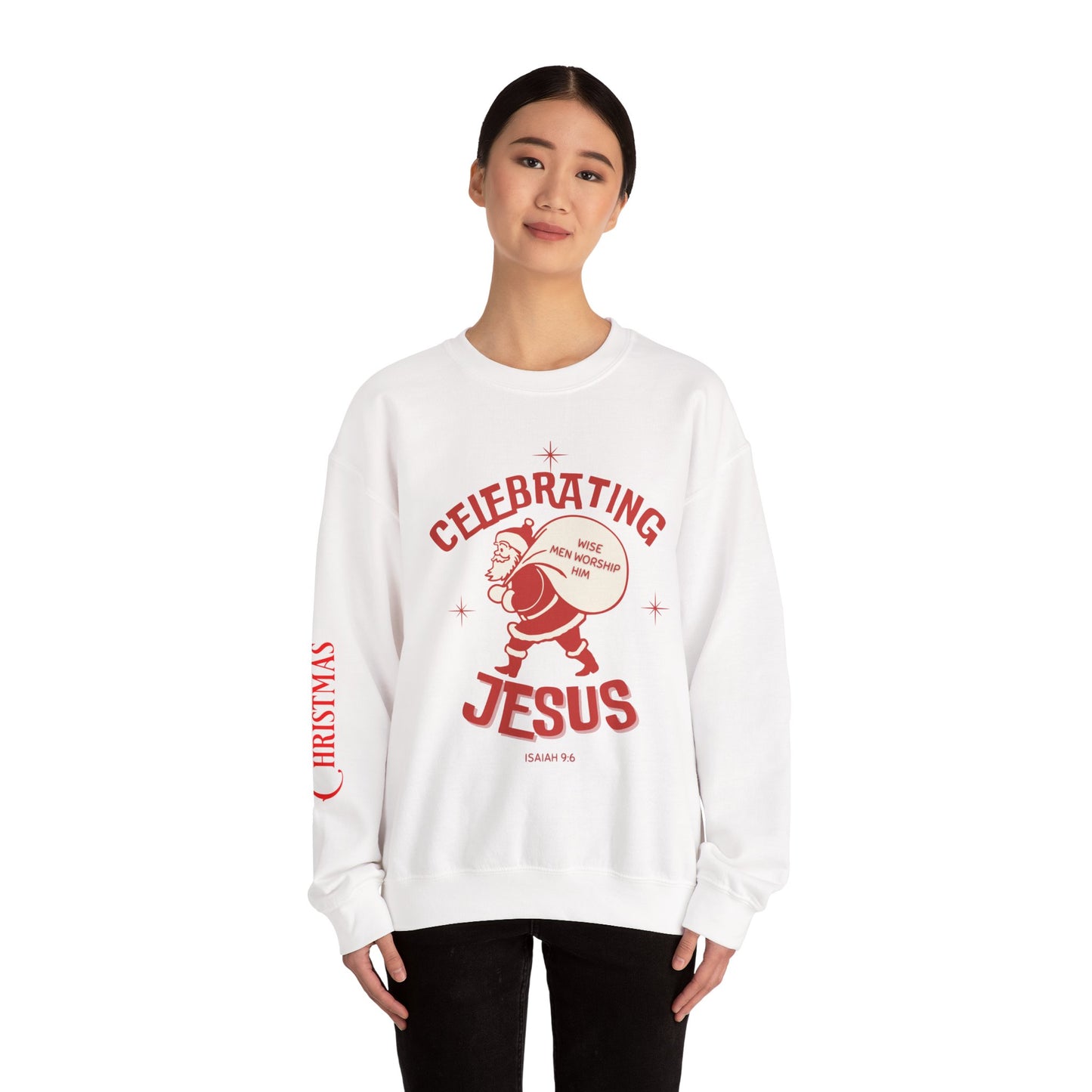 Celebrate Jesus Sweatshirt — "Celebrating Jesus" Holiday Pullover