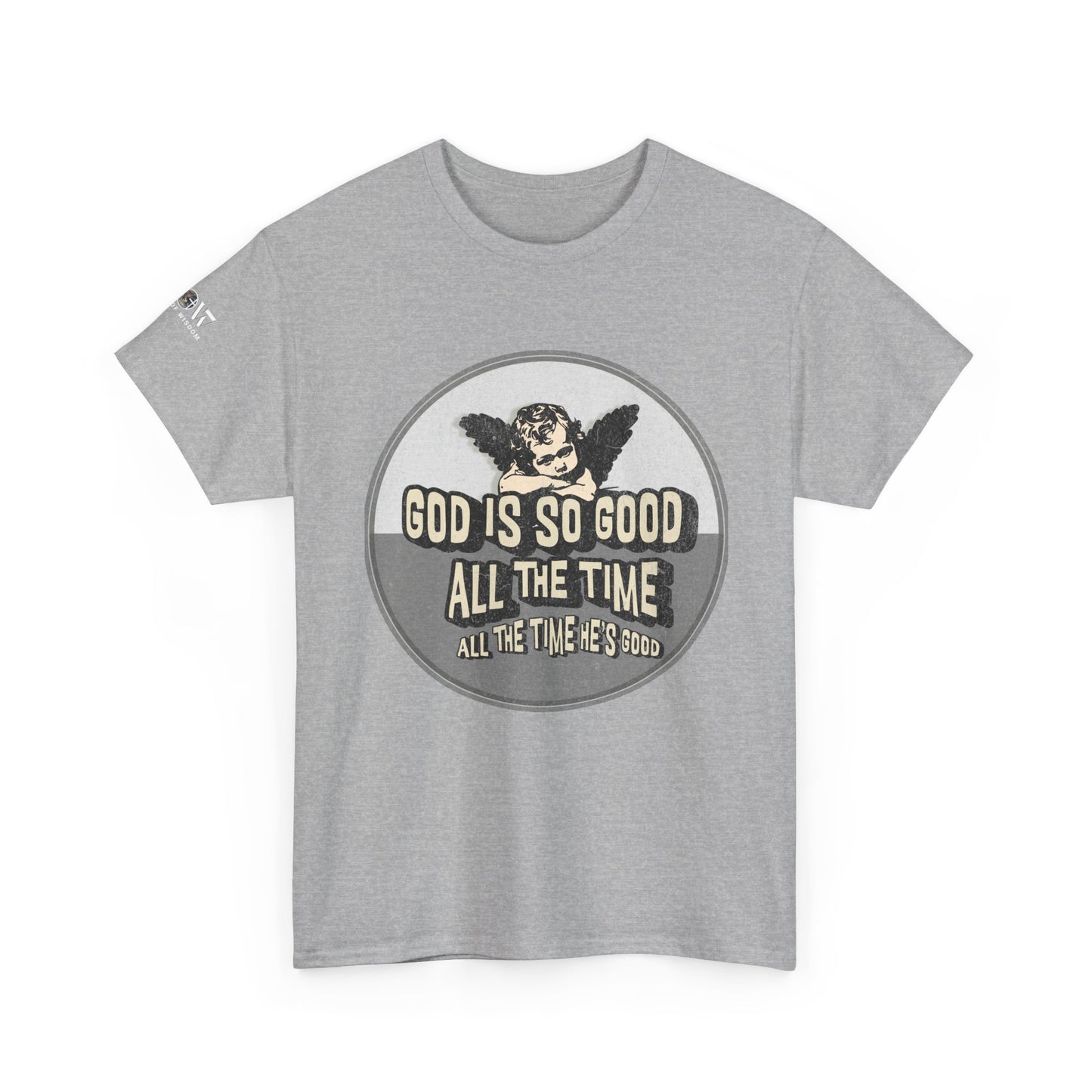 God is Good - WoW Words of Wisdom Tee