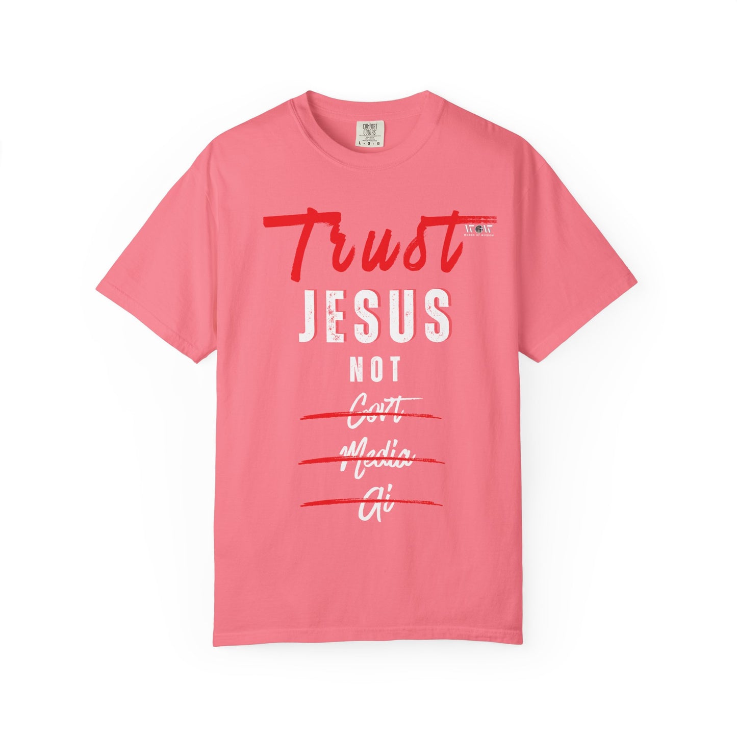 Trust Jesus T-Shirt – WoW Words of Wisdom