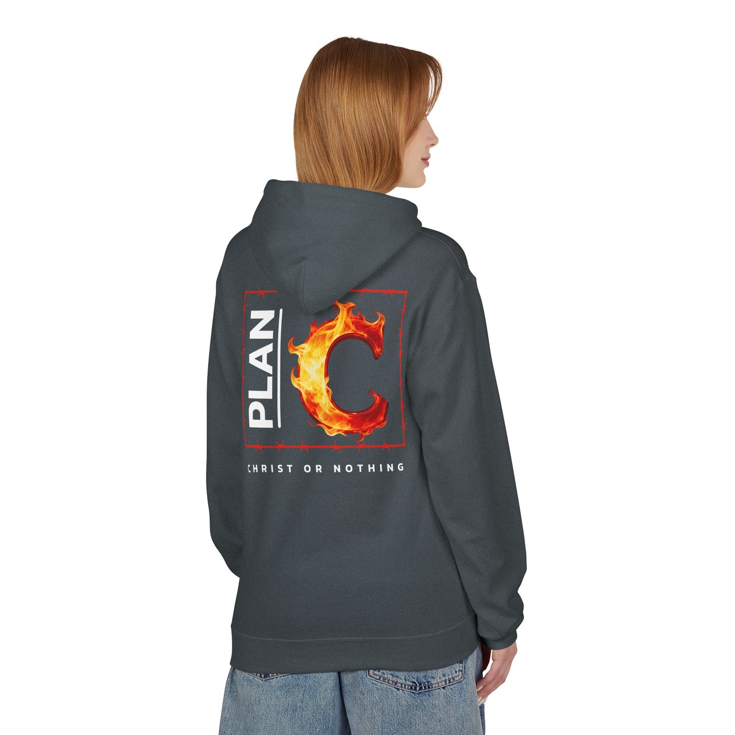 Plan C Hoodie – "Christ or Nothing" WoW Words of Wisdom