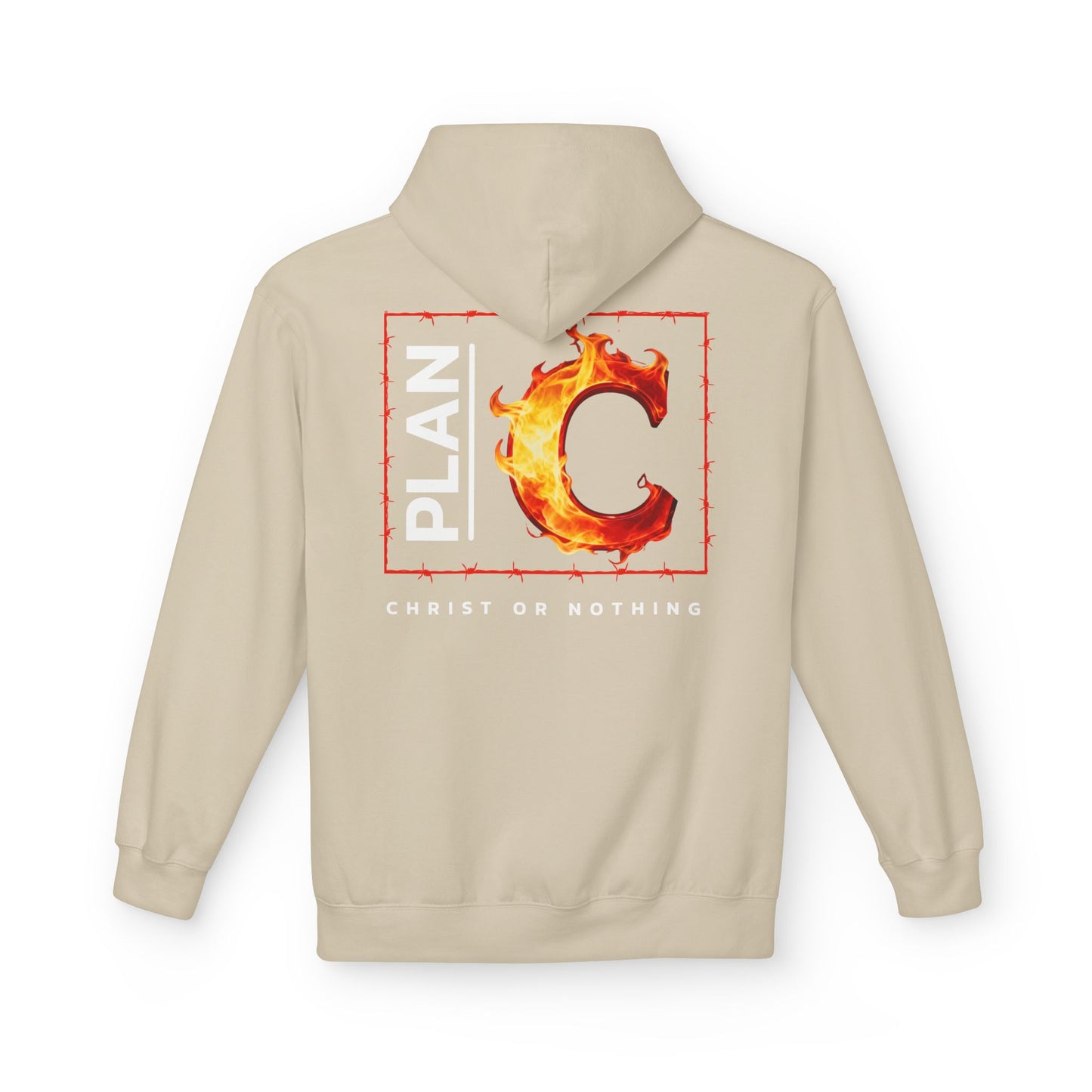Plan C Hoodie – "Christ or Nothing" WoW Words of Wisdom