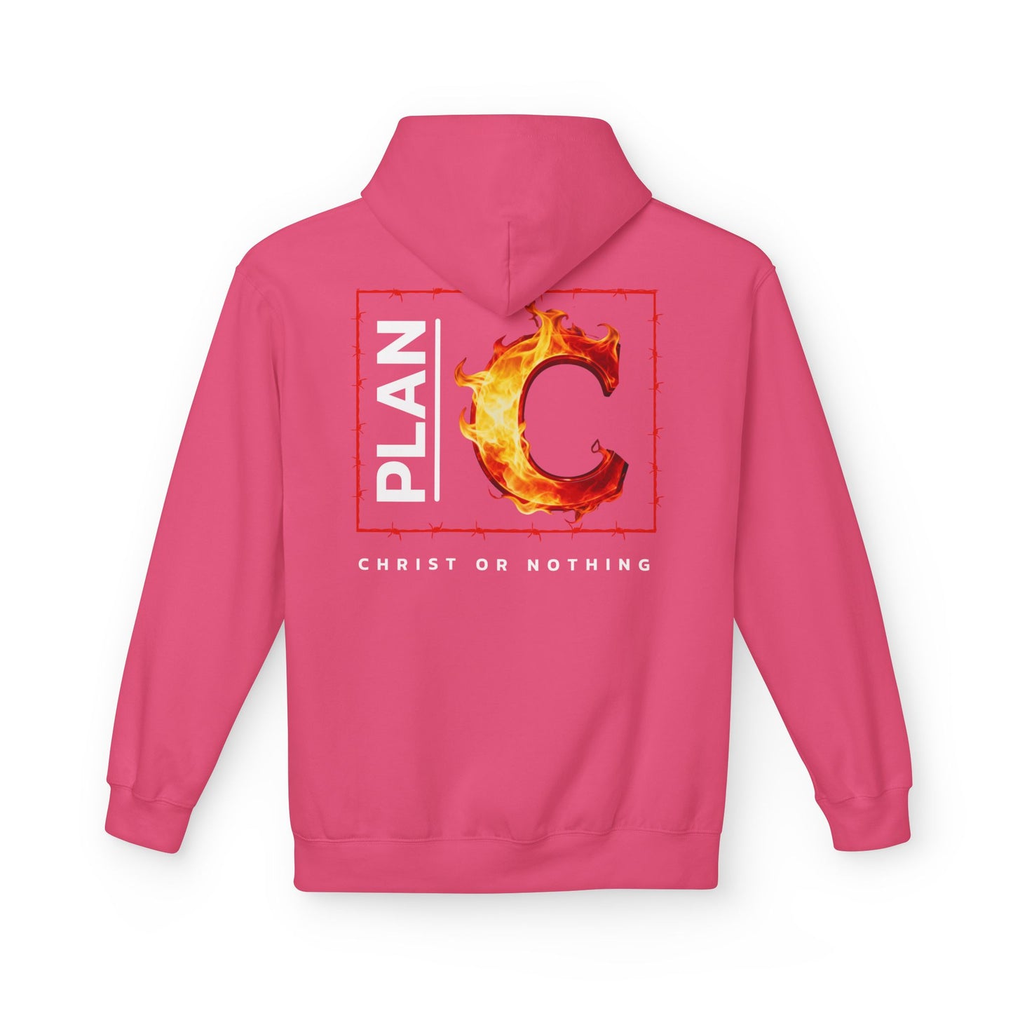 Plan C Hoodie – "Christ or Nothing" WoW Words of Wisdom