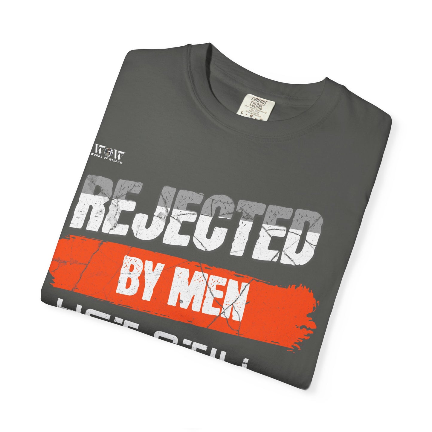 Rejected By Men-Chosen By GOD T-Shirt – Jesus Drip - Drip with Purpose