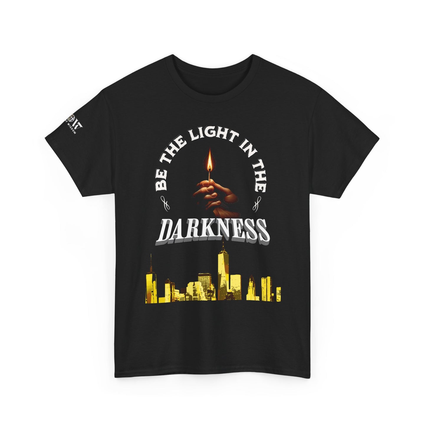 Be the Light  - WoW Words of Wisdom