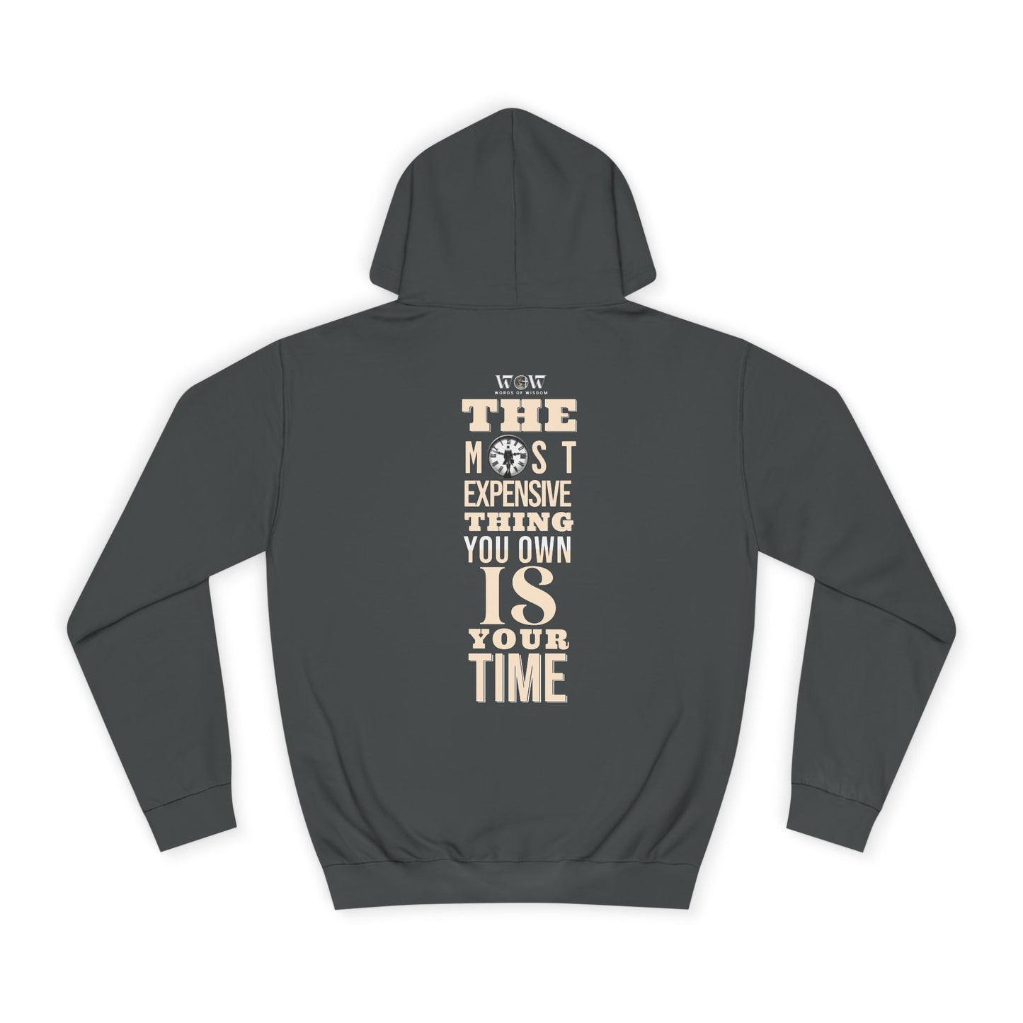 The most expensive thing- Unisex College Hoodie - WoW Words of Wisdom