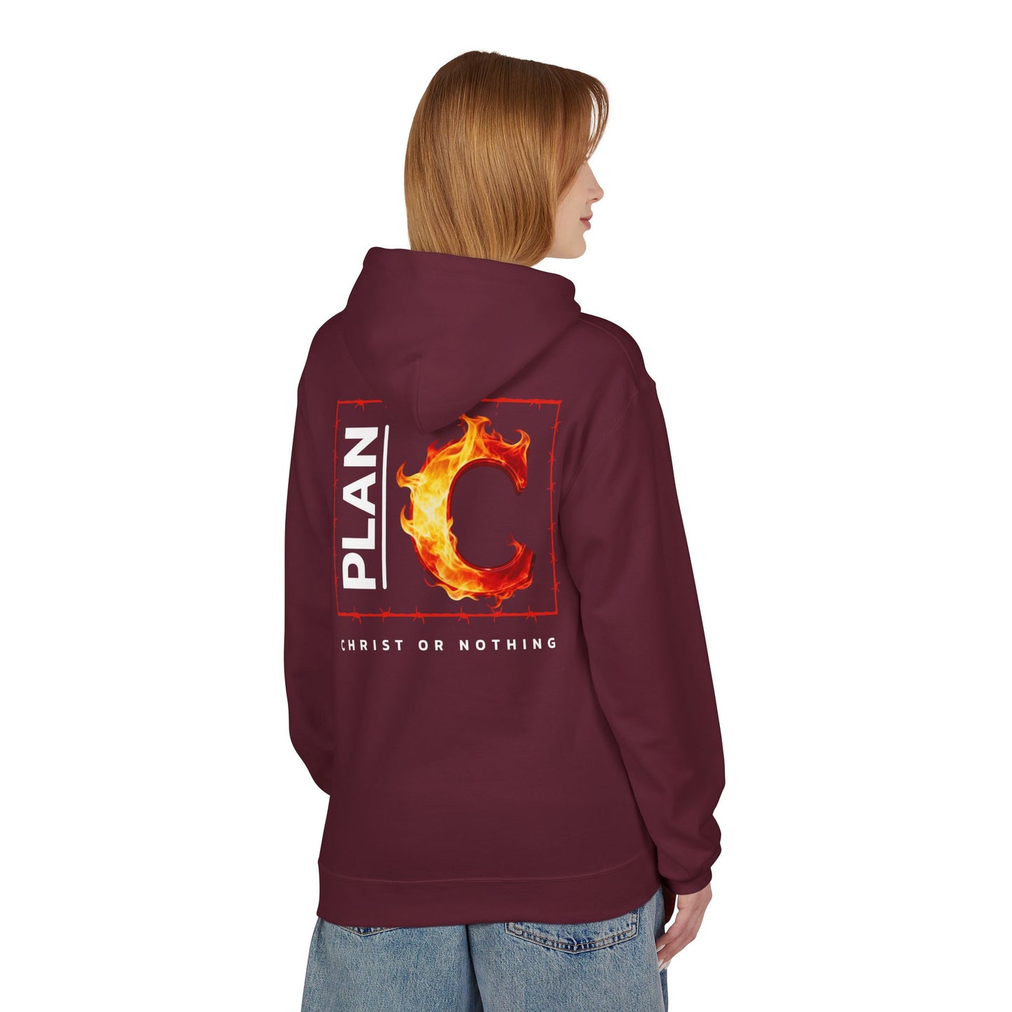 Plan C Hoodie – "Christ or Nothing" WoW Words of Wisdom