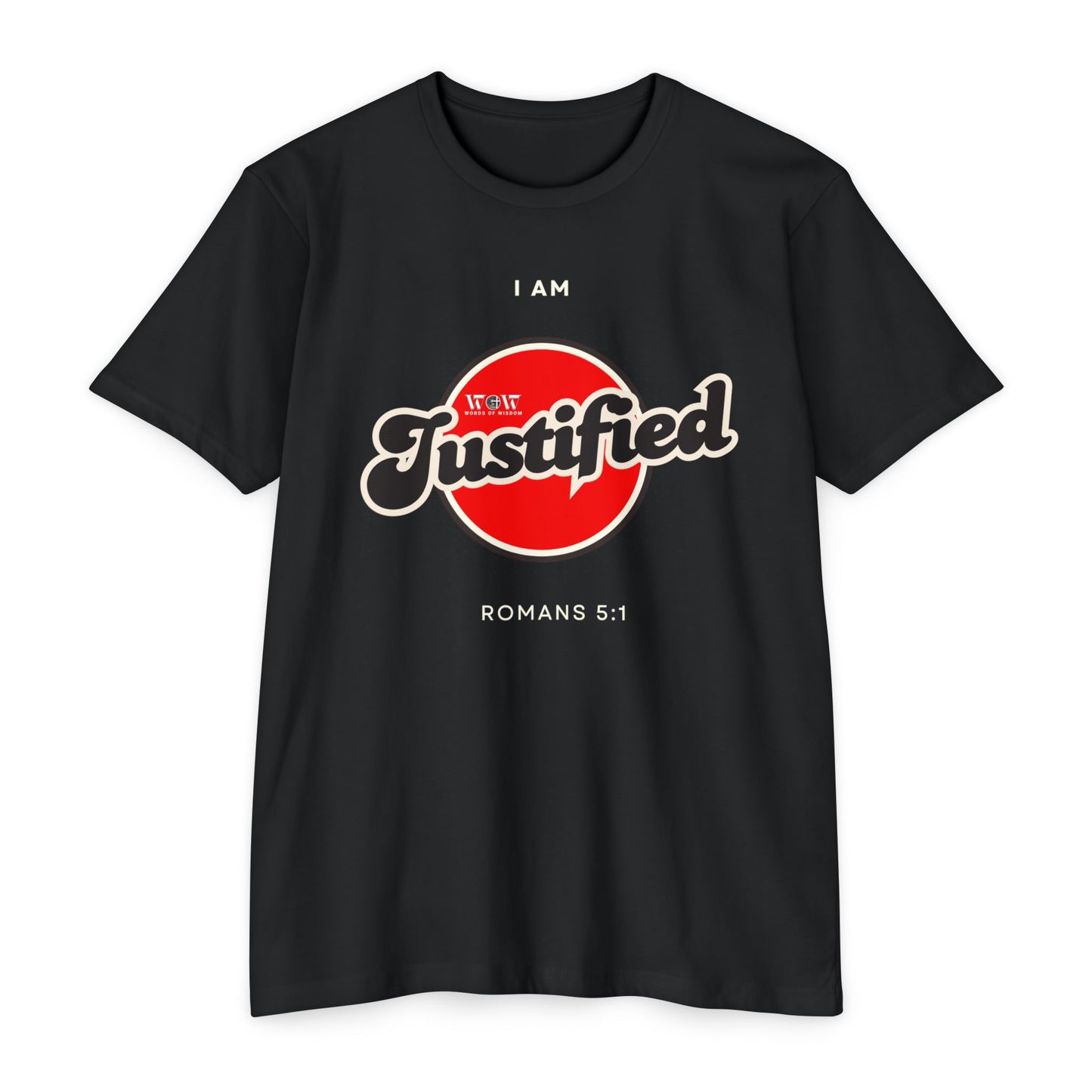 Justified Romans 5:1 Christian T-Shirt — I Am Collection — Wear the Identity Heaven Spoke Over You
