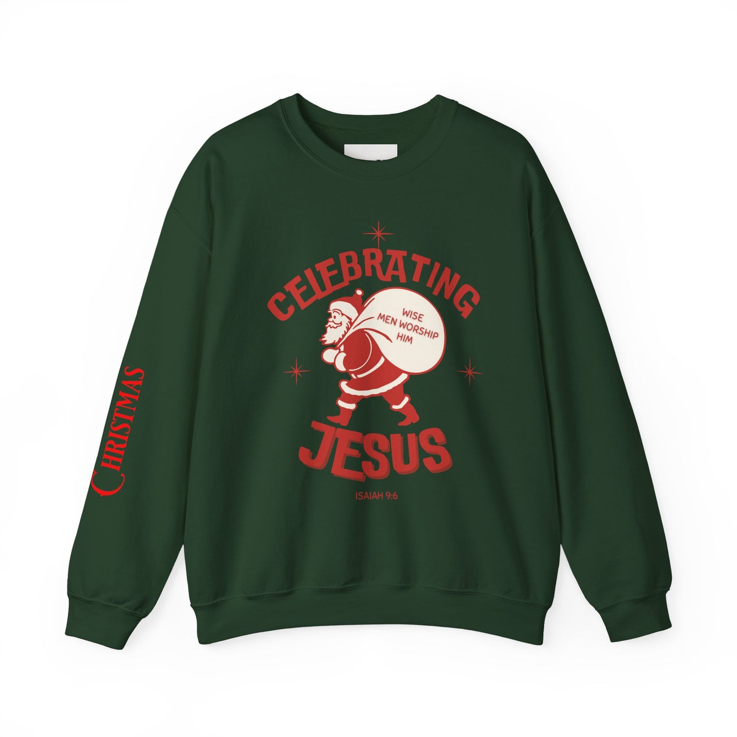 Celebrate Jesus Sweatshirt — "Celebrating Jesus" Holiday Pullover