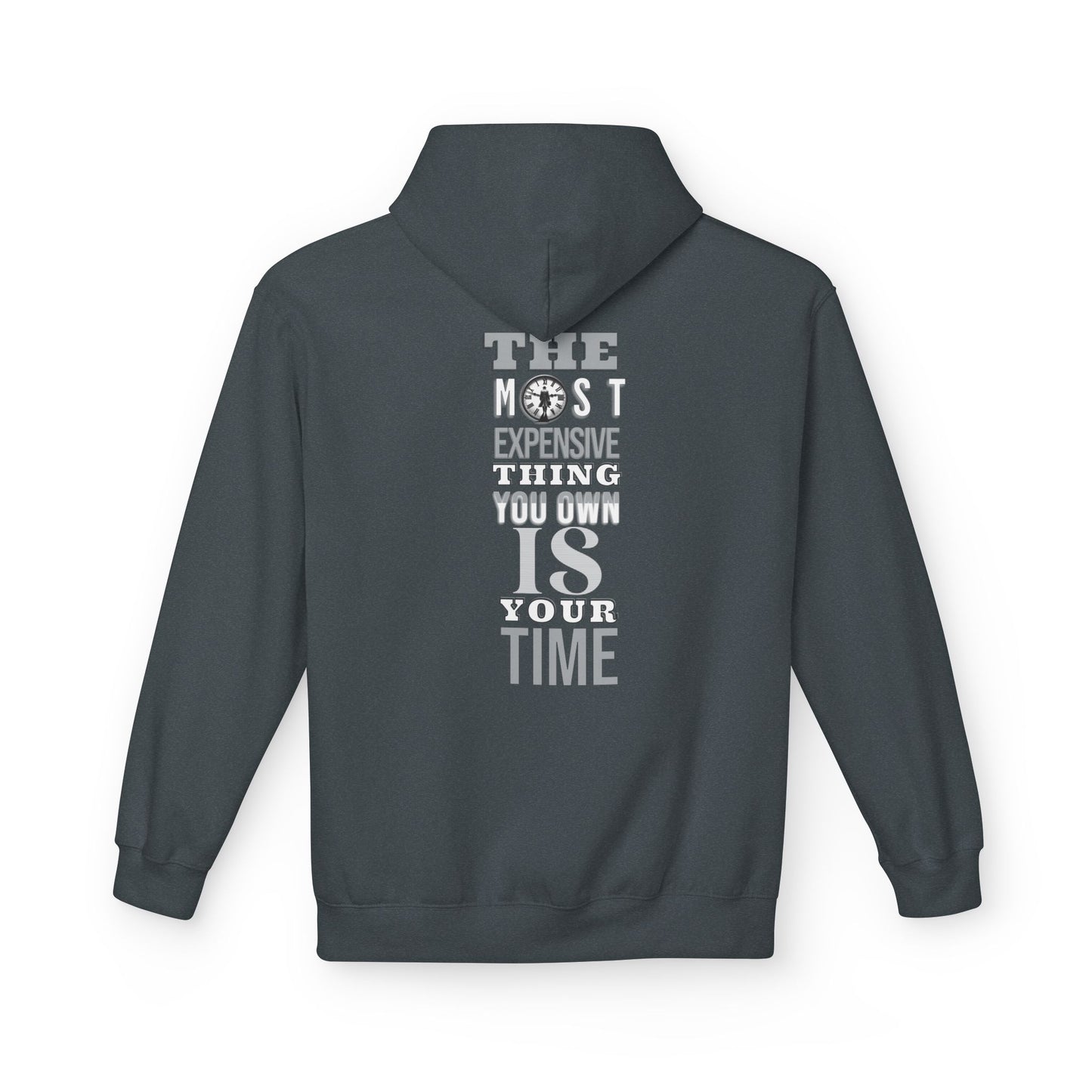 “The Most Expensive Thing in the World Is Your Time Hoodie — WoW — Words of Wisdom