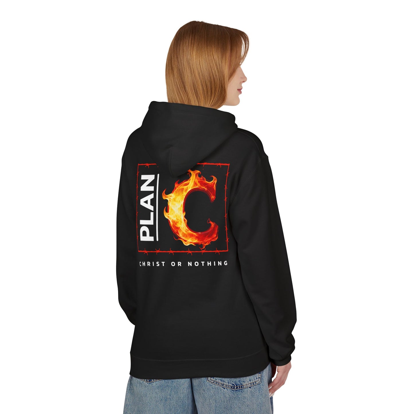 Plan C Hoodie – "Christ or Nothing" WoW Words of Wisdom
