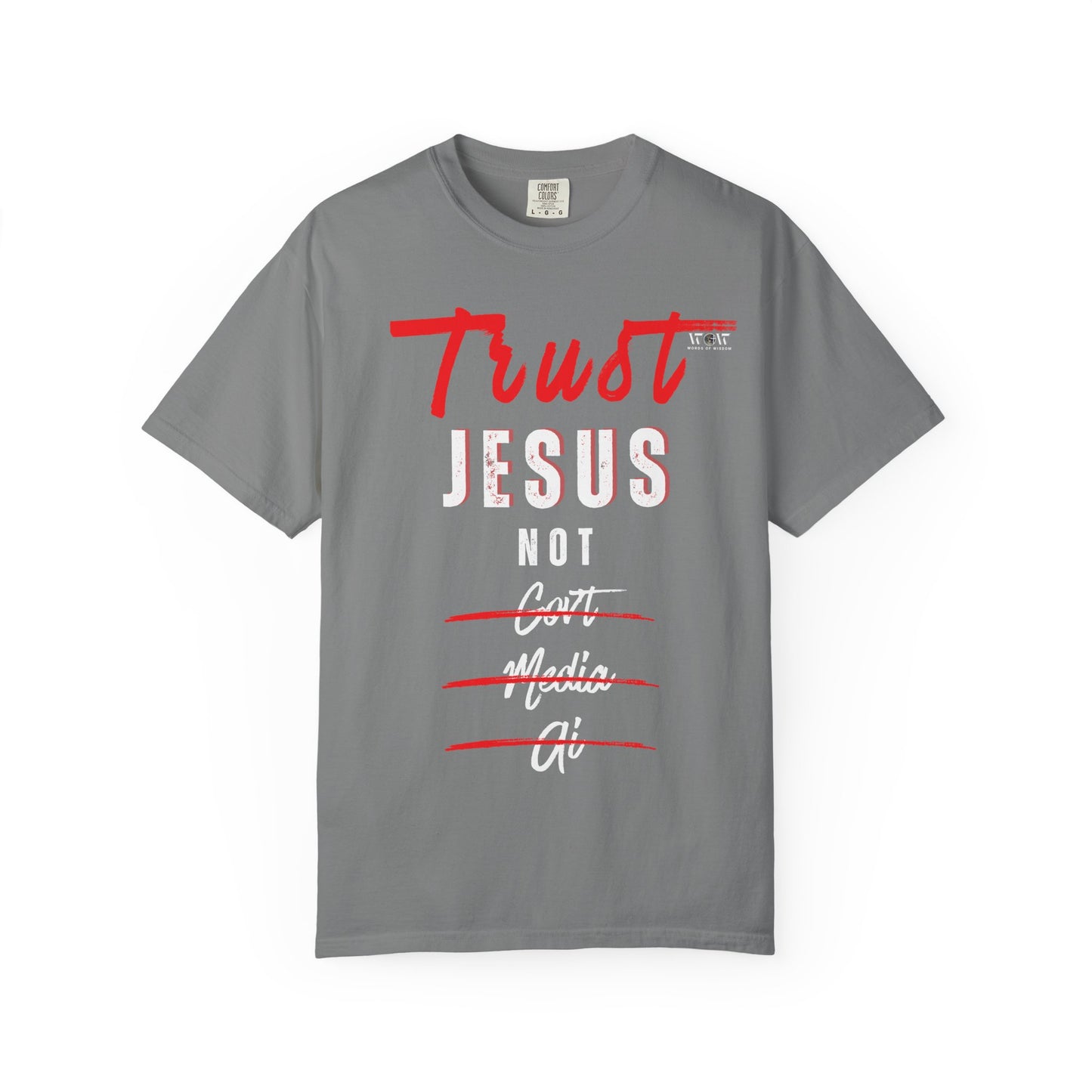 Trust Jesus T-Shirt – WoW Words of Wisdom