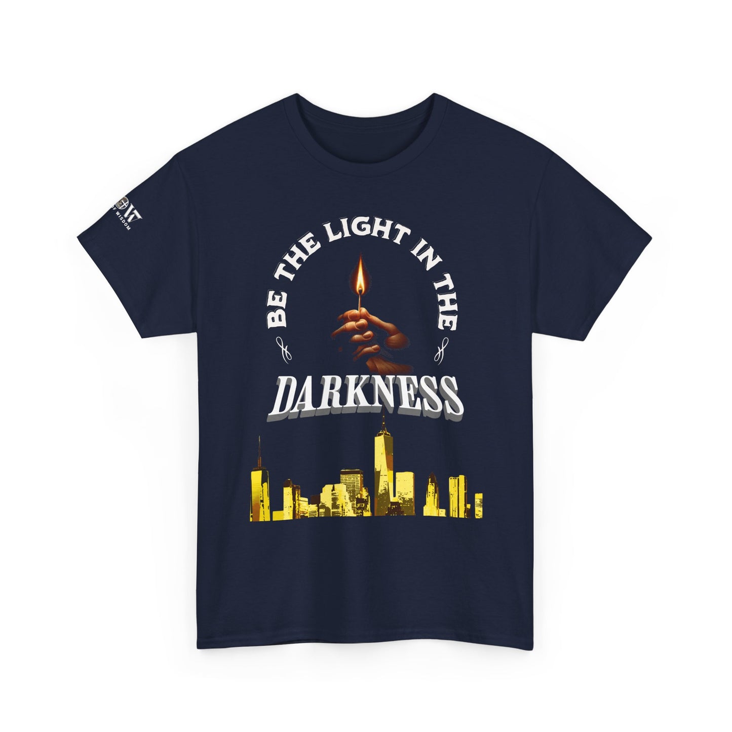 Be the Light  - WoW Words of Wisdom