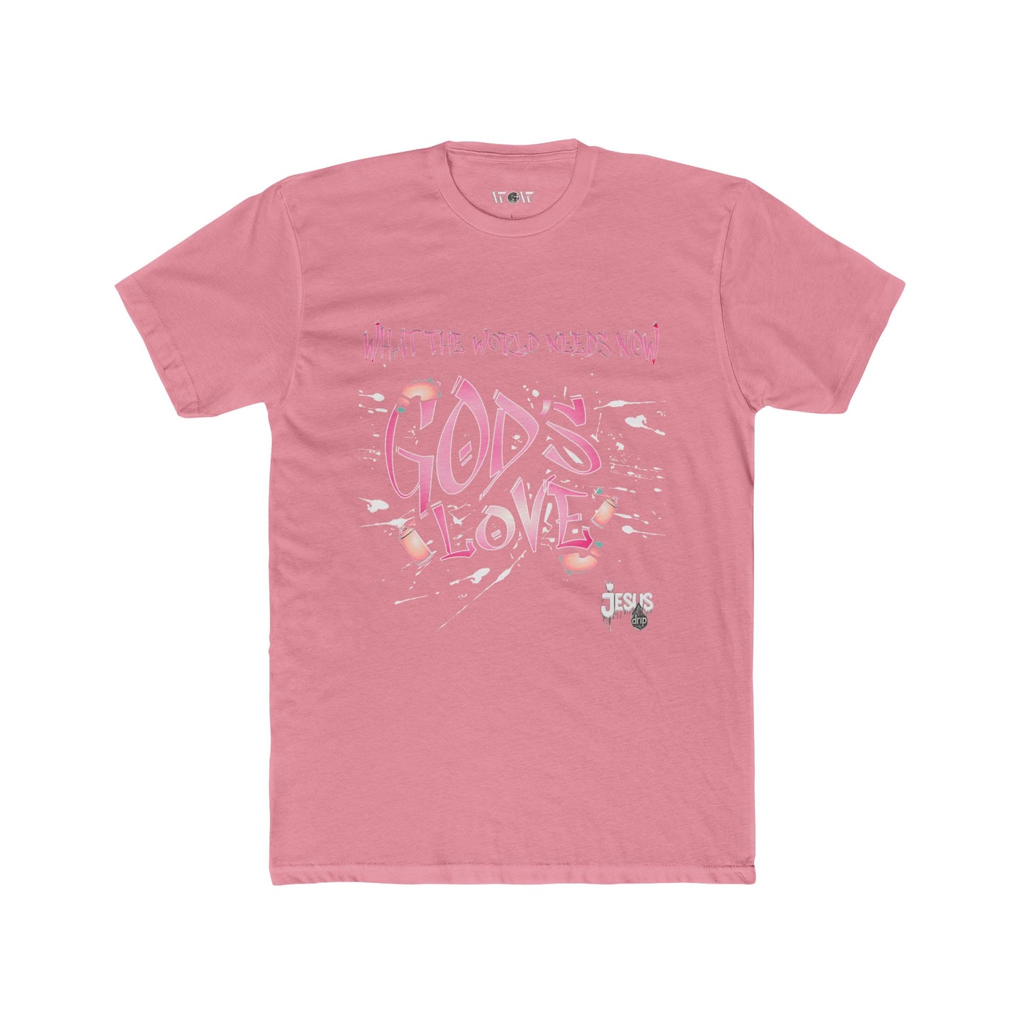 The World Needs Now T-Shirt  -Jesus Drip - Drip with Purpose Apparel