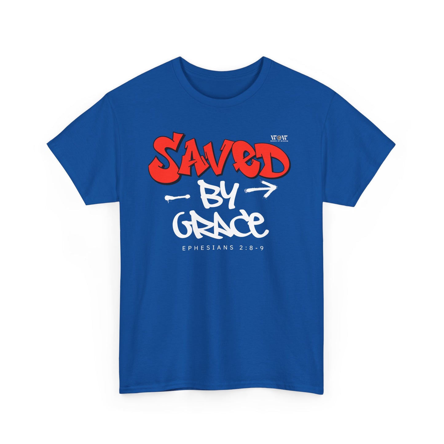 Saved By Grace - WoW Words of Wisdom Tee