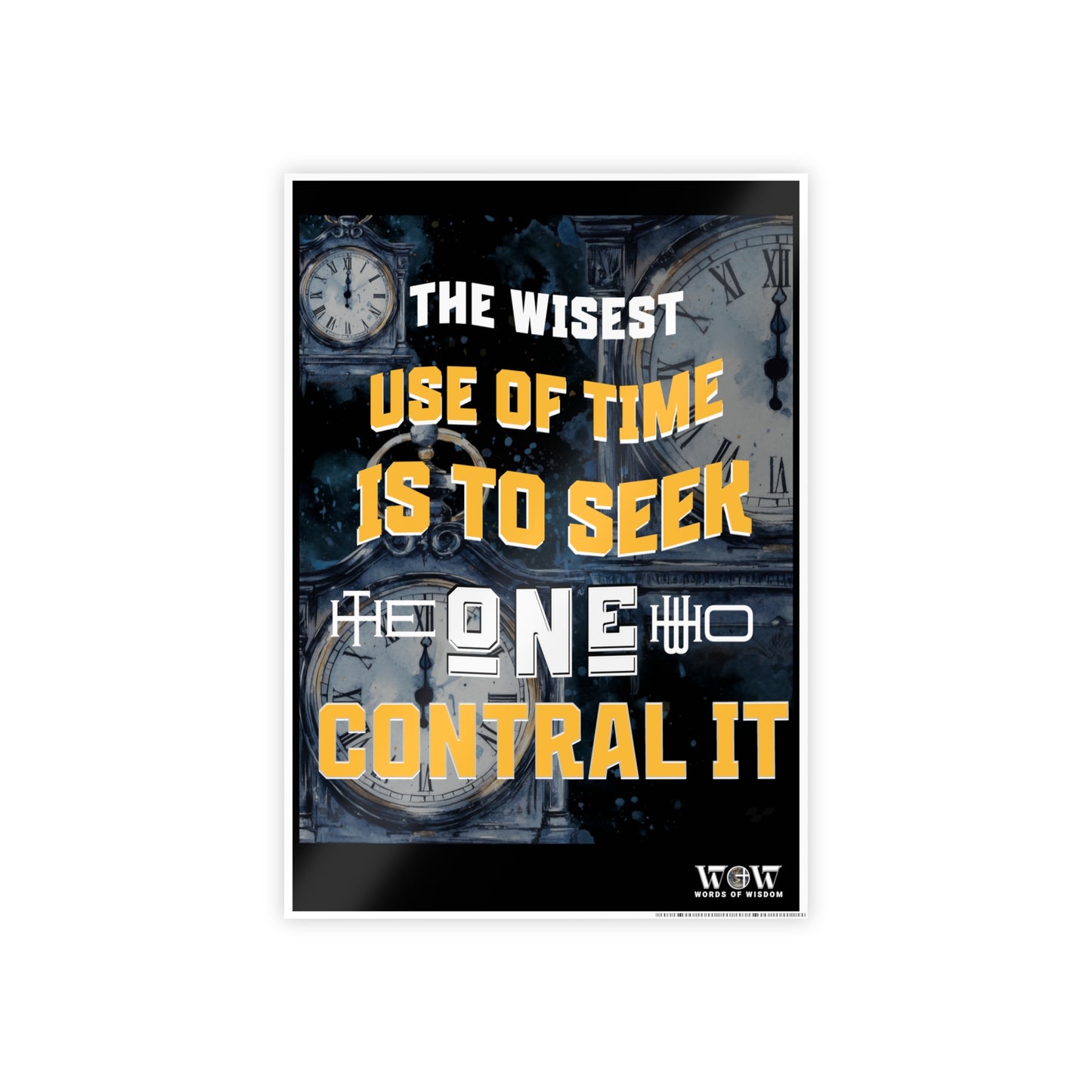 THE WISEST USE OF TIME-  Poster/Banner Wall Decor...