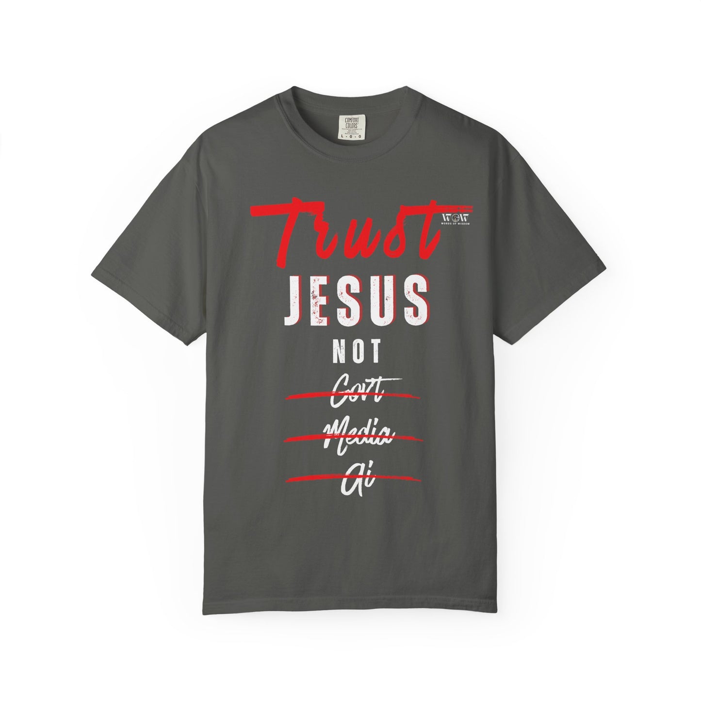 Trust Jesus T-Shirt – WoW Words of Wisdom