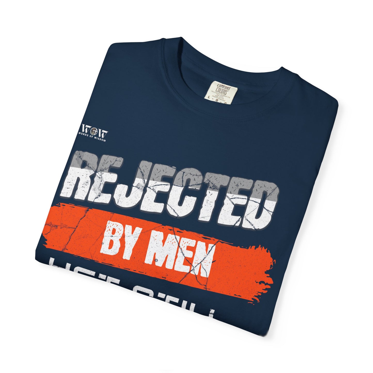 Rejected By Men-Chosen By GOD T-Shirt – Jesus Drip - Drip with Purpose