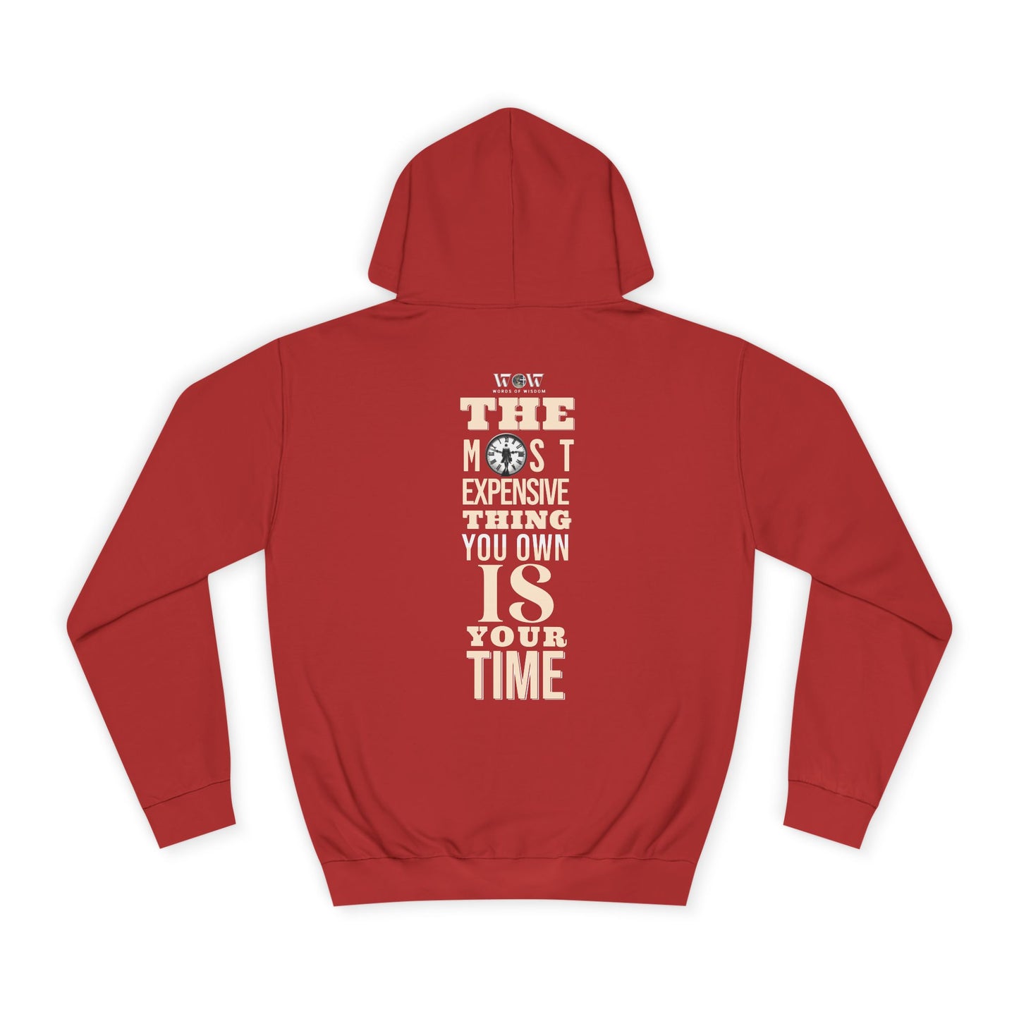 The most expensive thing- Unisex College Hoodie - WoW Words of Wisdom